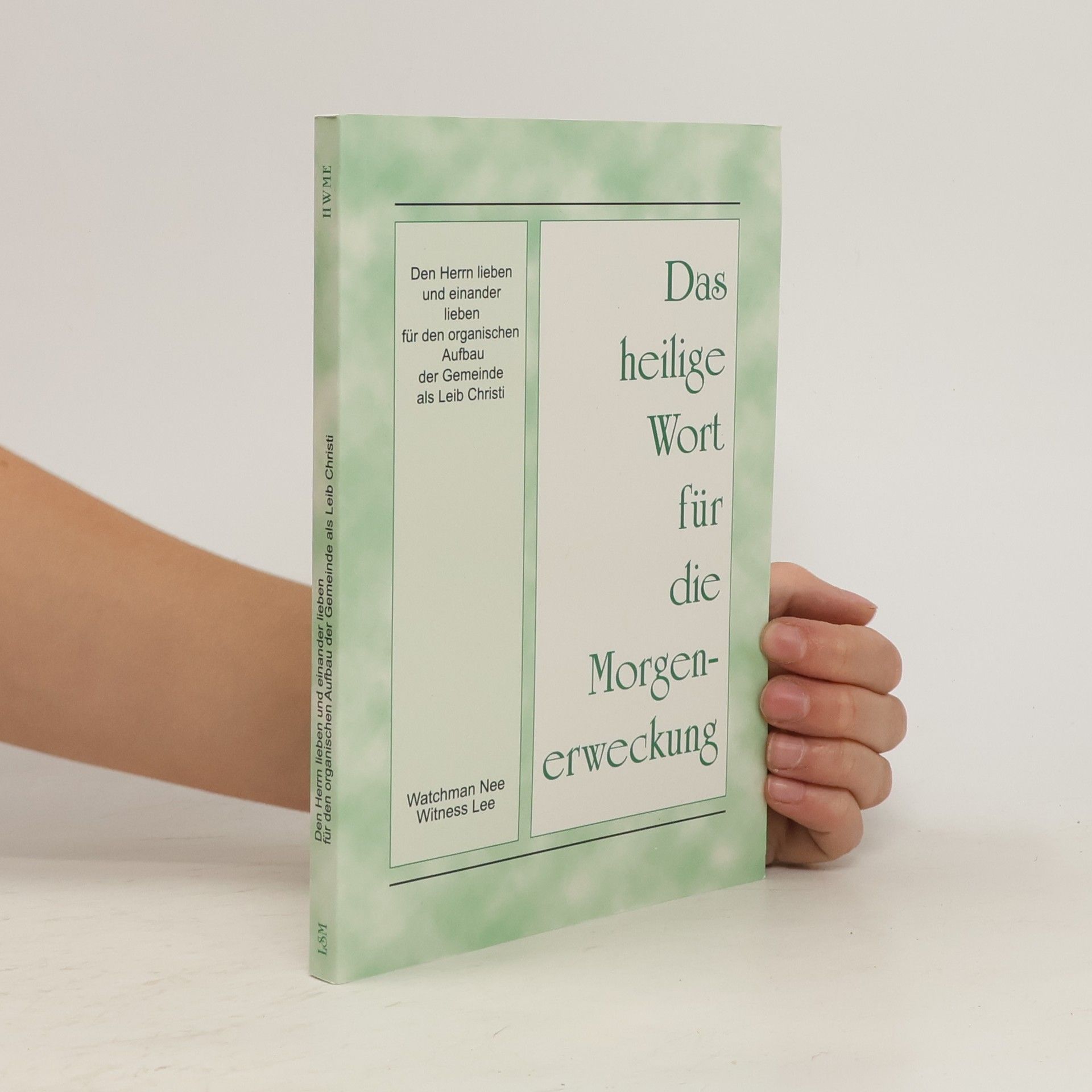 Watchman Nee Das heilige Wort für die Morgenerweckung