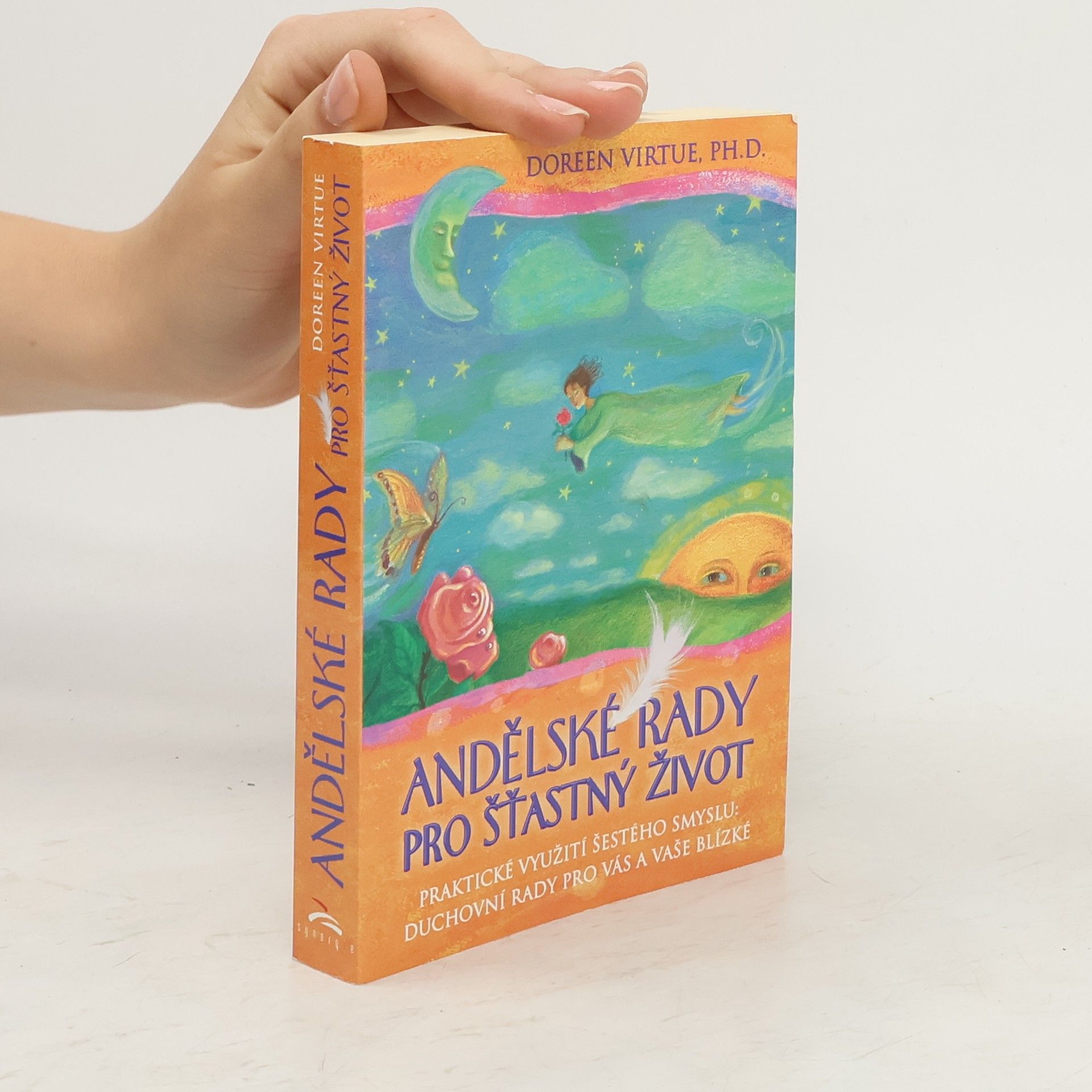 Doreen Virtue Andělské rady pro šťastný život