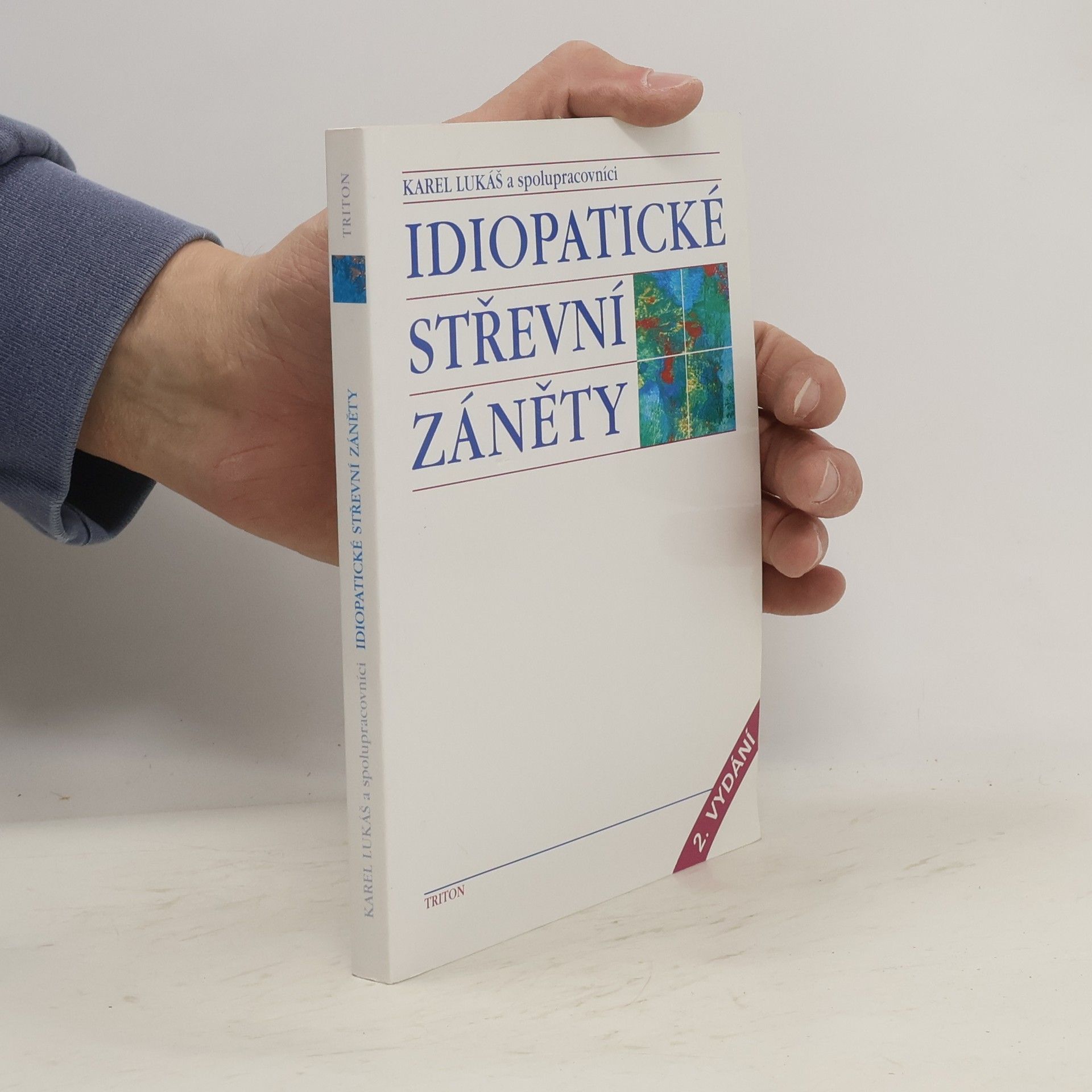 Karel Lukáš Idiopatické střevní záněty