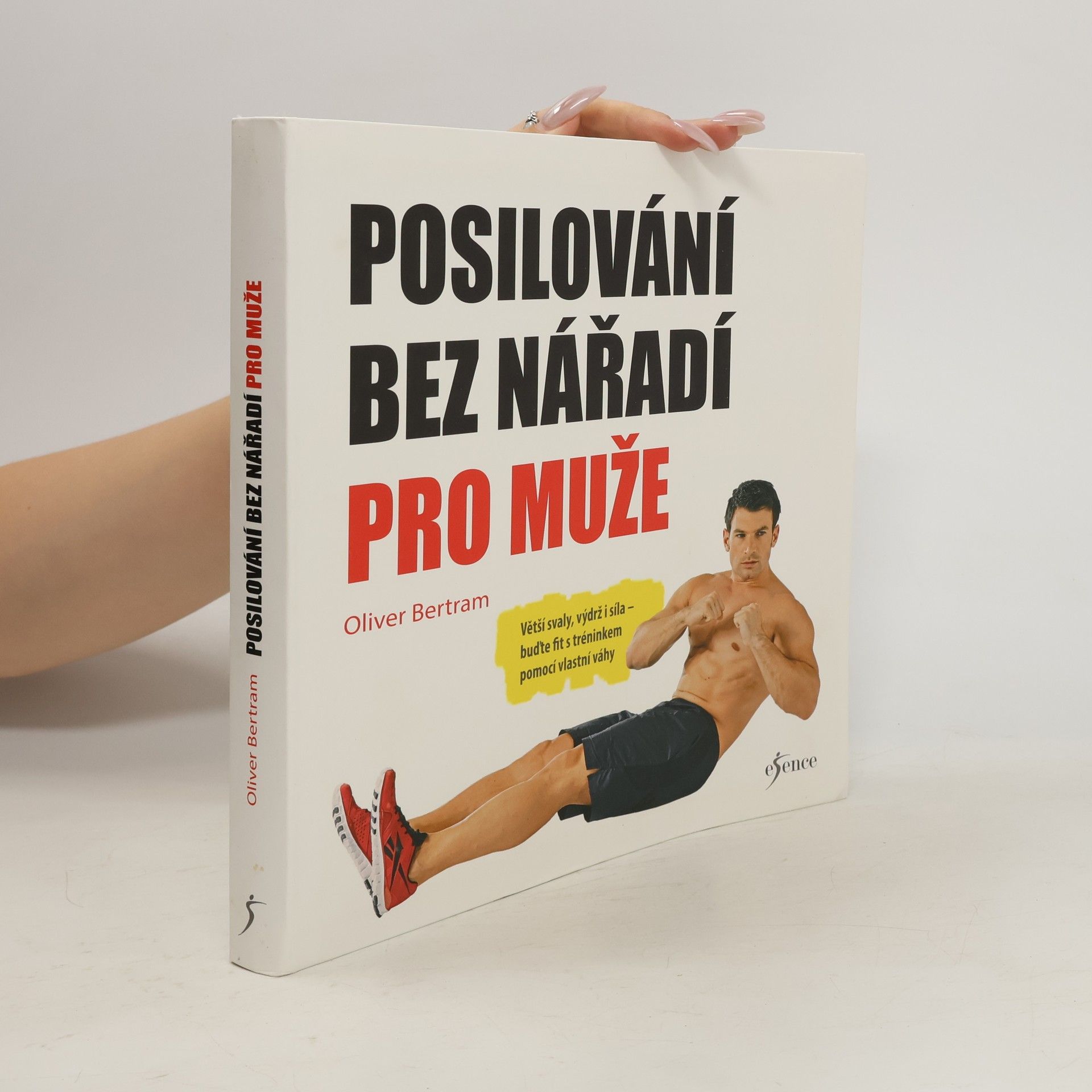 Oliver Bertram Posilování bez nářadí pro muže