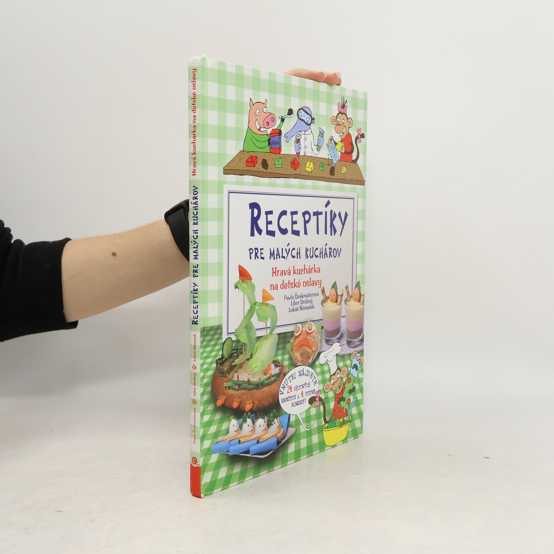 Pavla Šmikmátorová Receptíky pre malých kuchárov