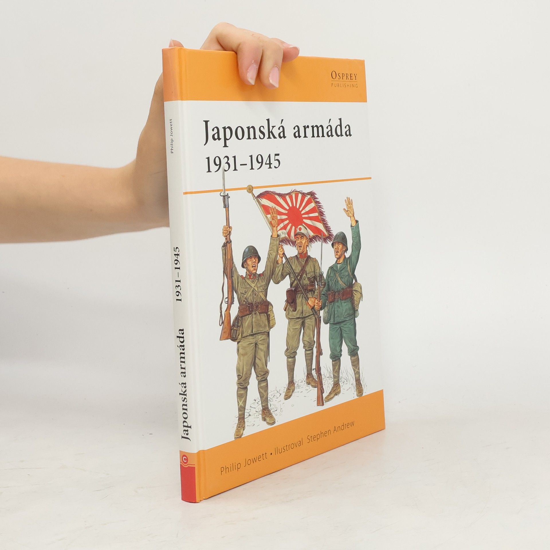 Philip S. Jowett Japonská armáda 1931-1945