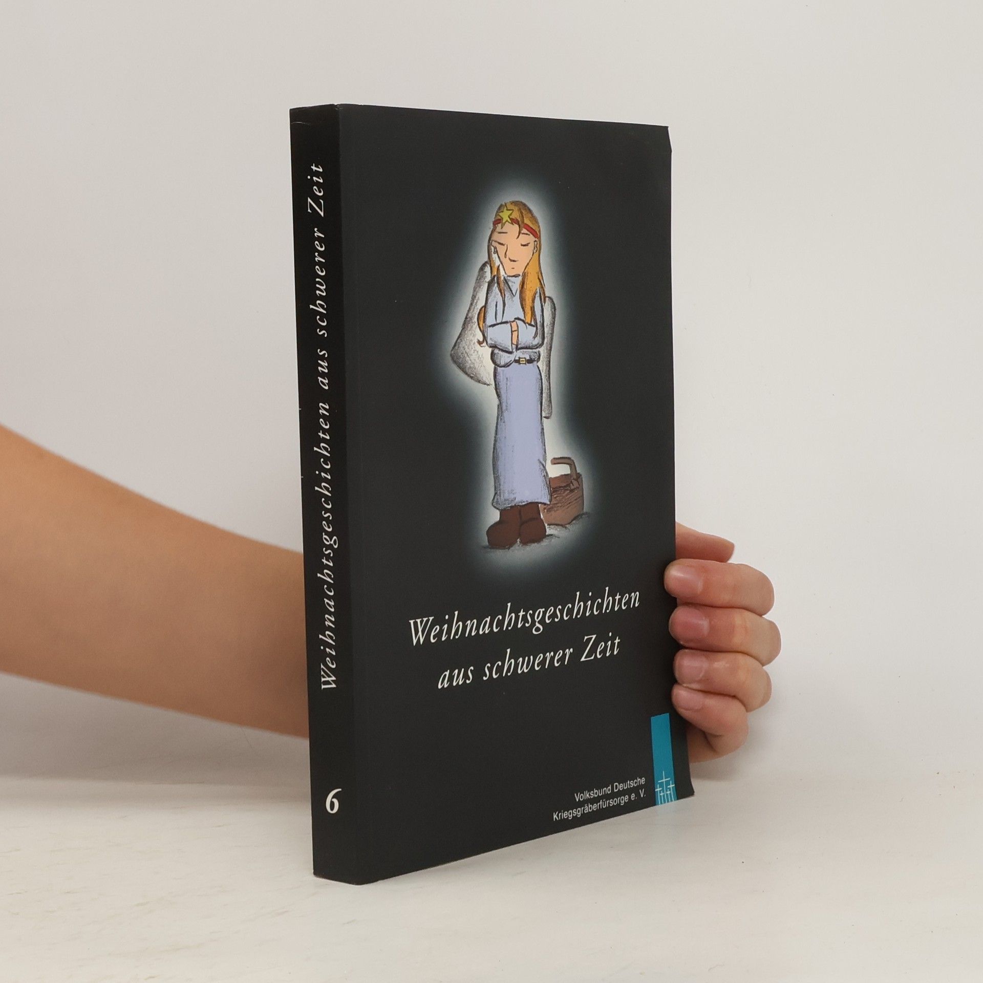 Collectif d'auteurs Weihnachtsgeschichten aus schwerer Zeit 6