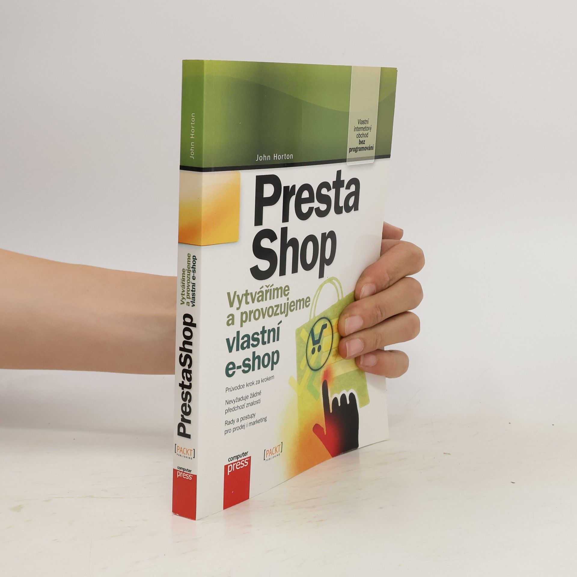 John Horton PrestaShop : vytváříme a provozujeme vlastní e-shop