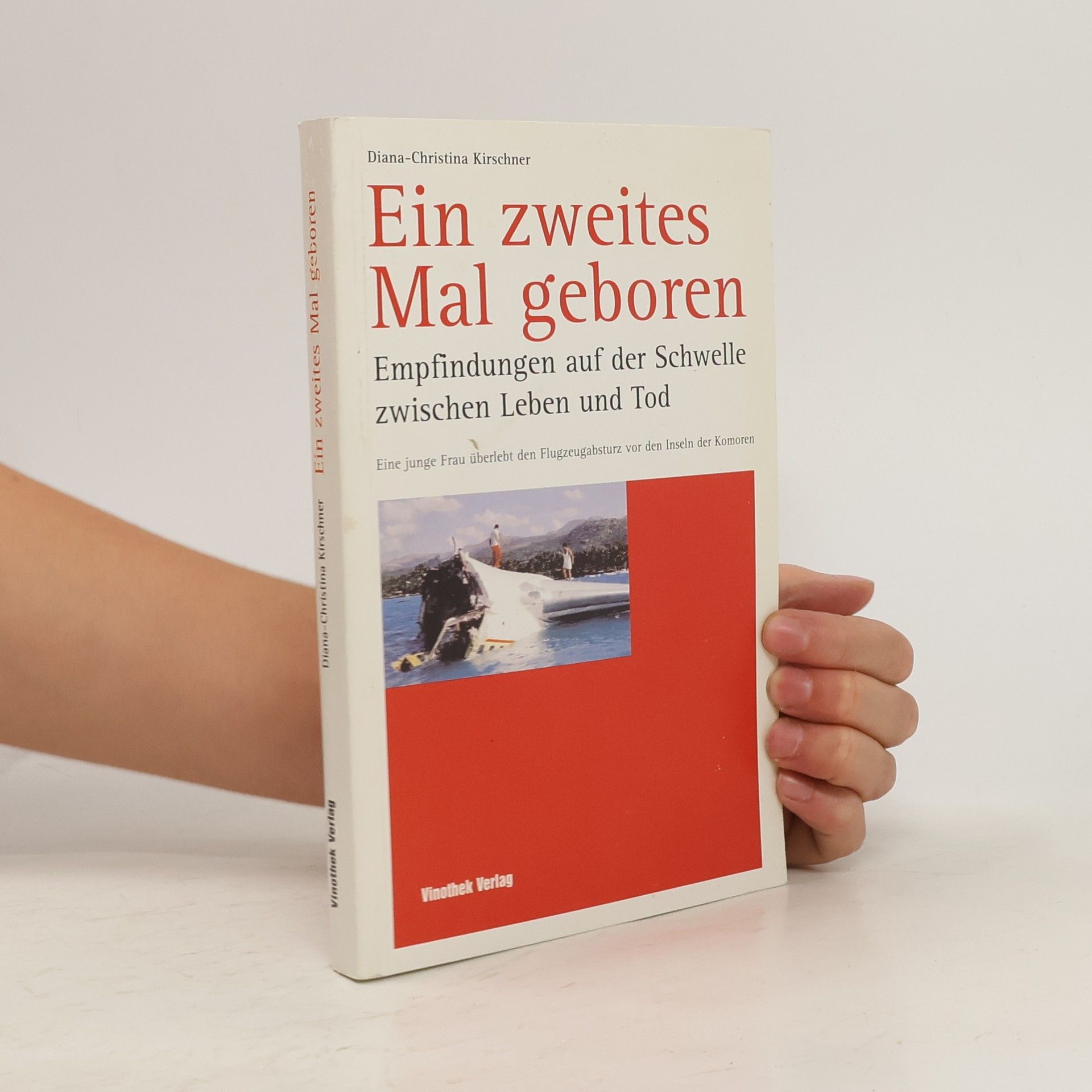 Diana Christina Kirschner Ein zweites Mal geboren