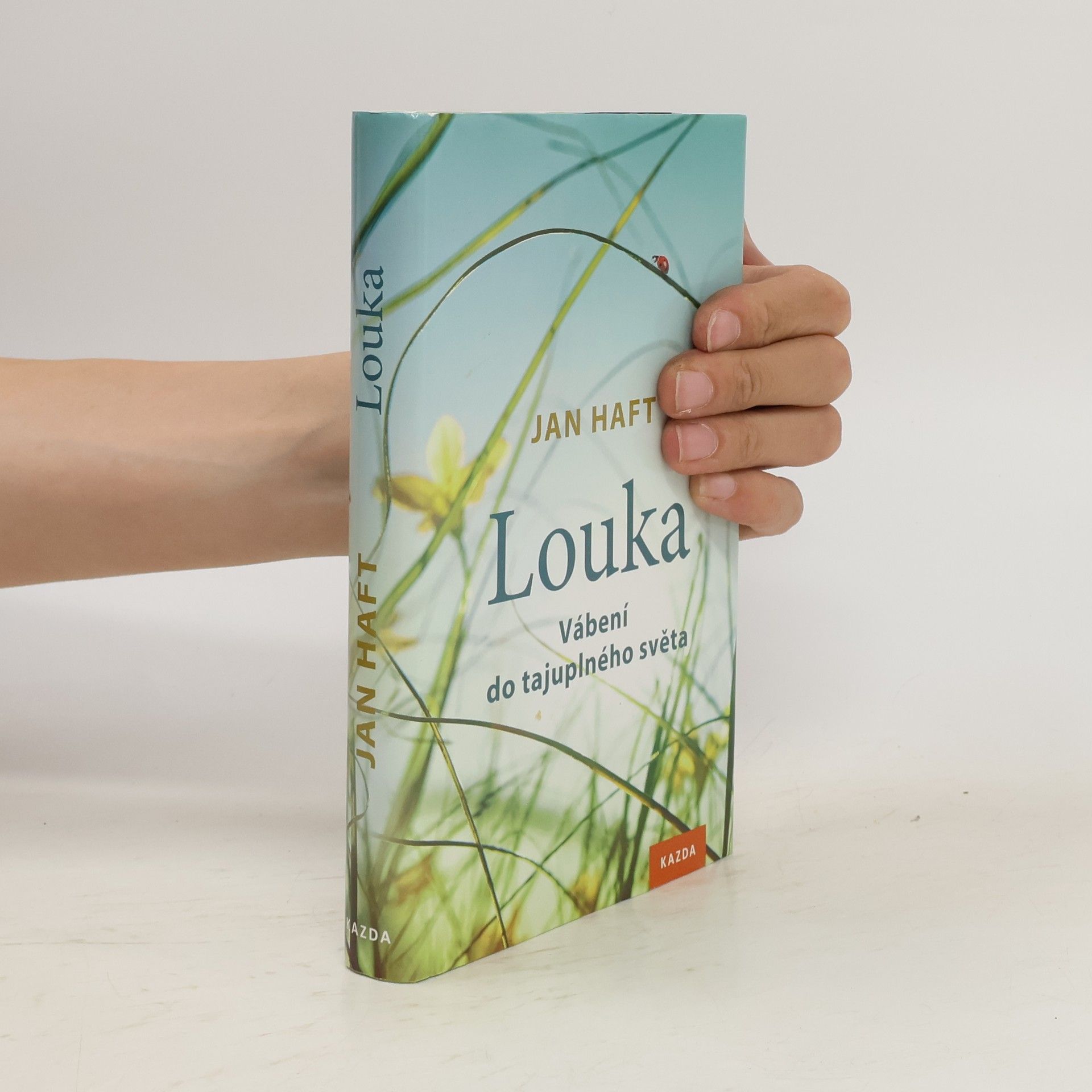 Jan Haft Louka: Vábení do tajuplného světa