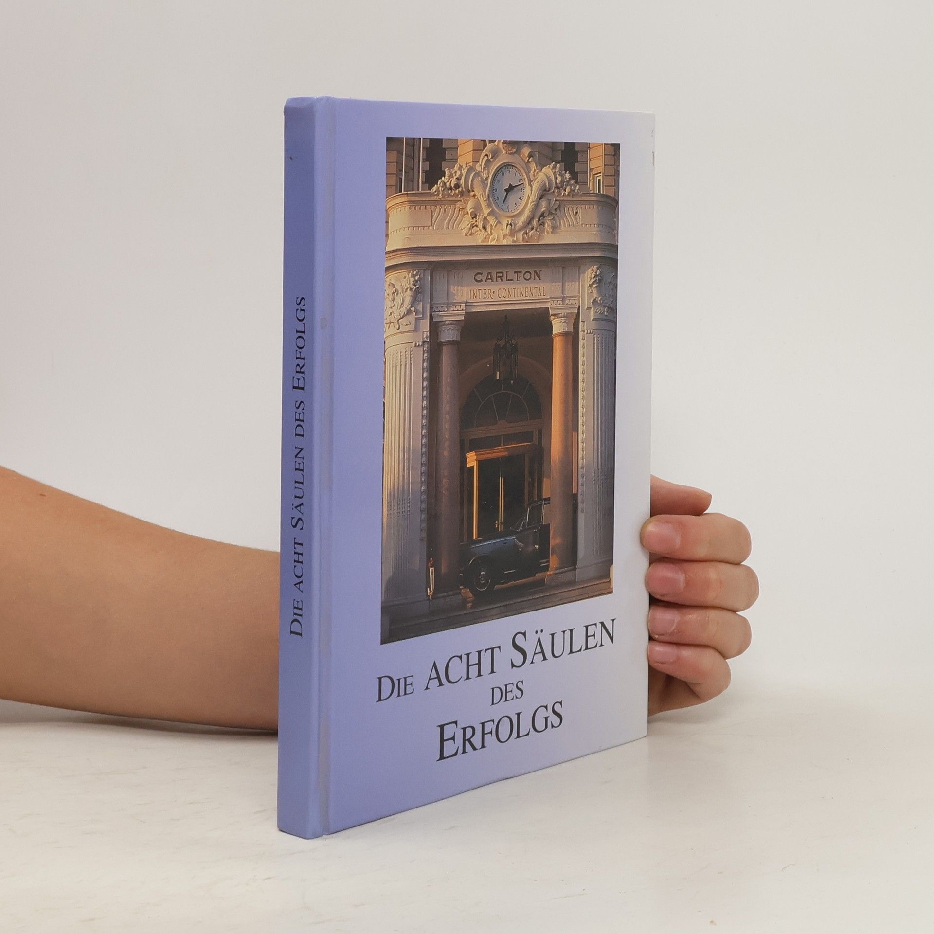 Autorenkollektiv Die acht säulen des Erfolgs