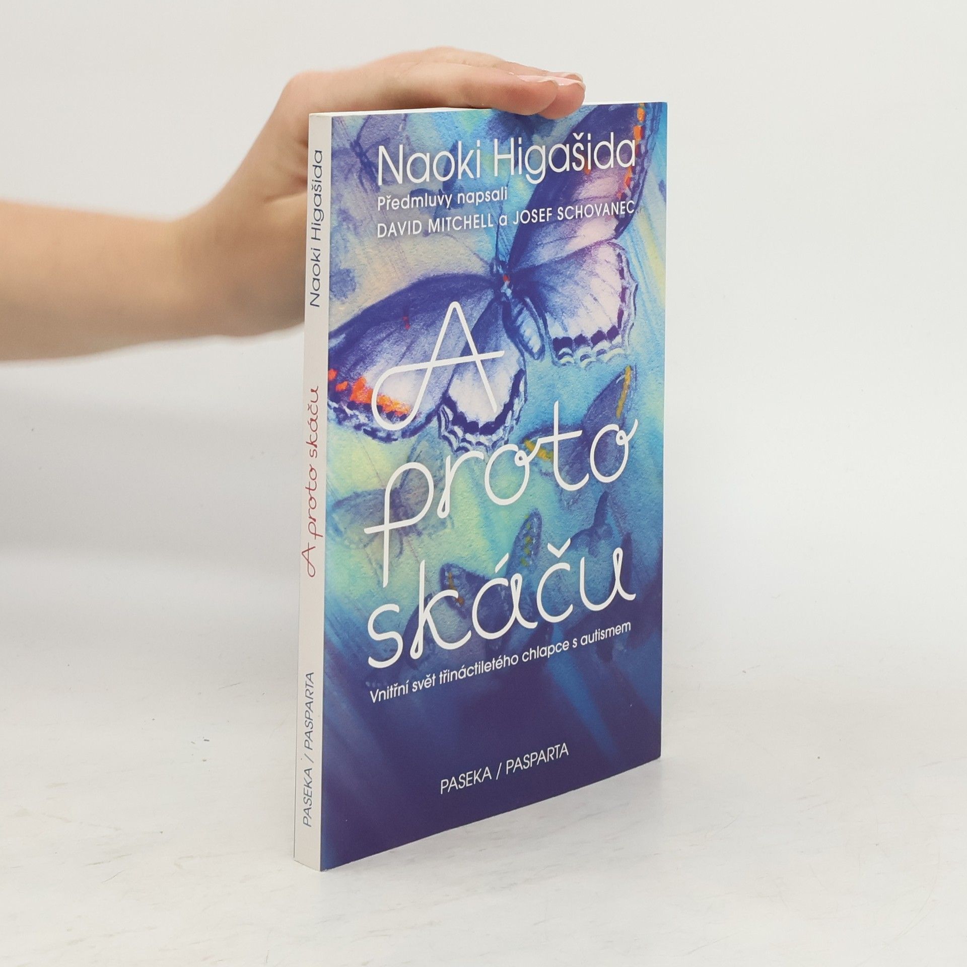 Naoki Higašida A proto skáču. Vnitřní svět třináctiletého chlapce s autismem