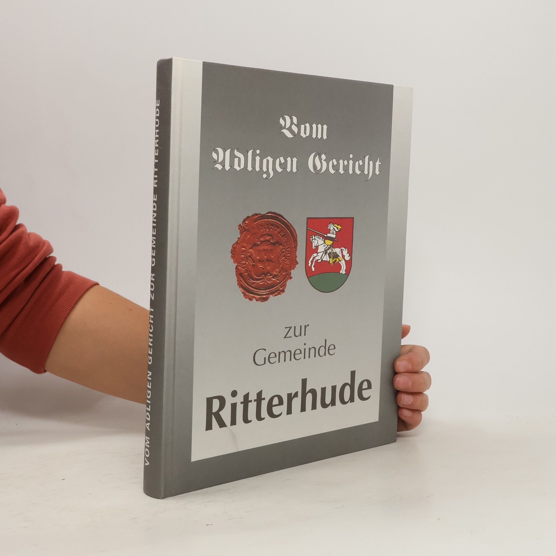 Detlef Kornmesser Vom adligen Gericht zur Gemeinde Ritterhude