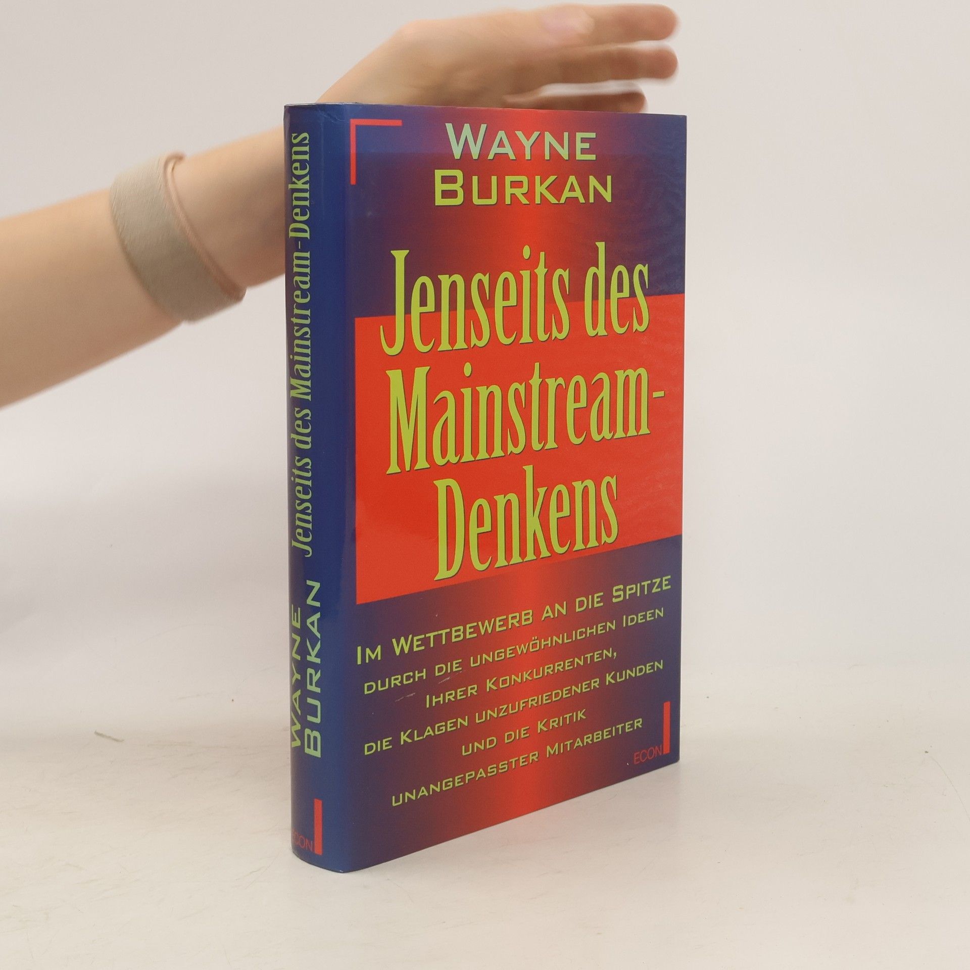 Wayne Burkan Jenseits des Mainstream-Denkens