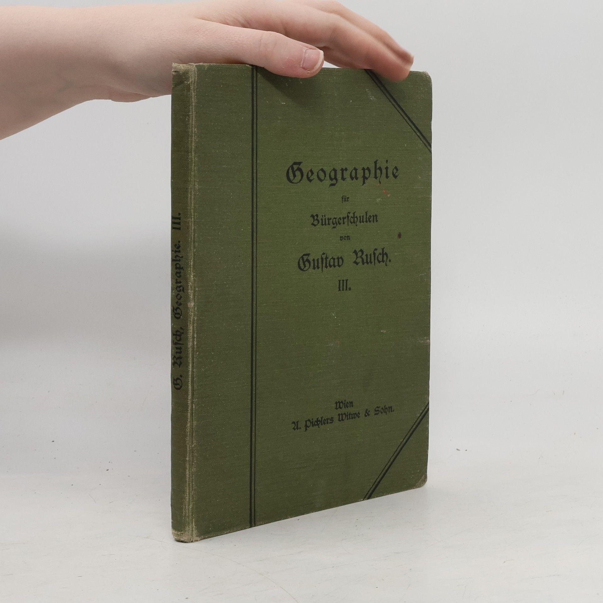 Gustav Rusch Leitfaden für den Unterricht in der Geographie III.