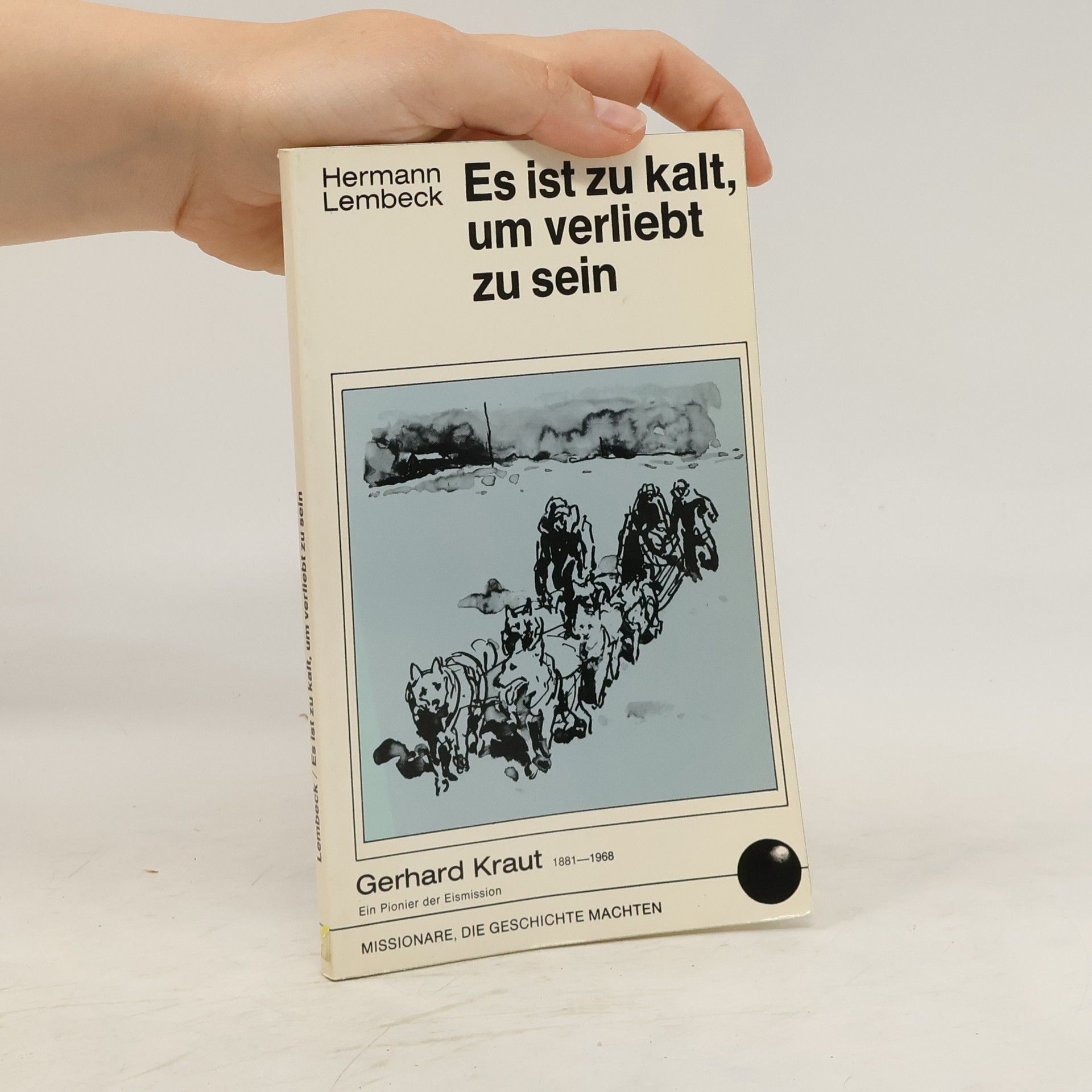 Hermann Lembeck Es ist zu kalt, um verliebt zu sein