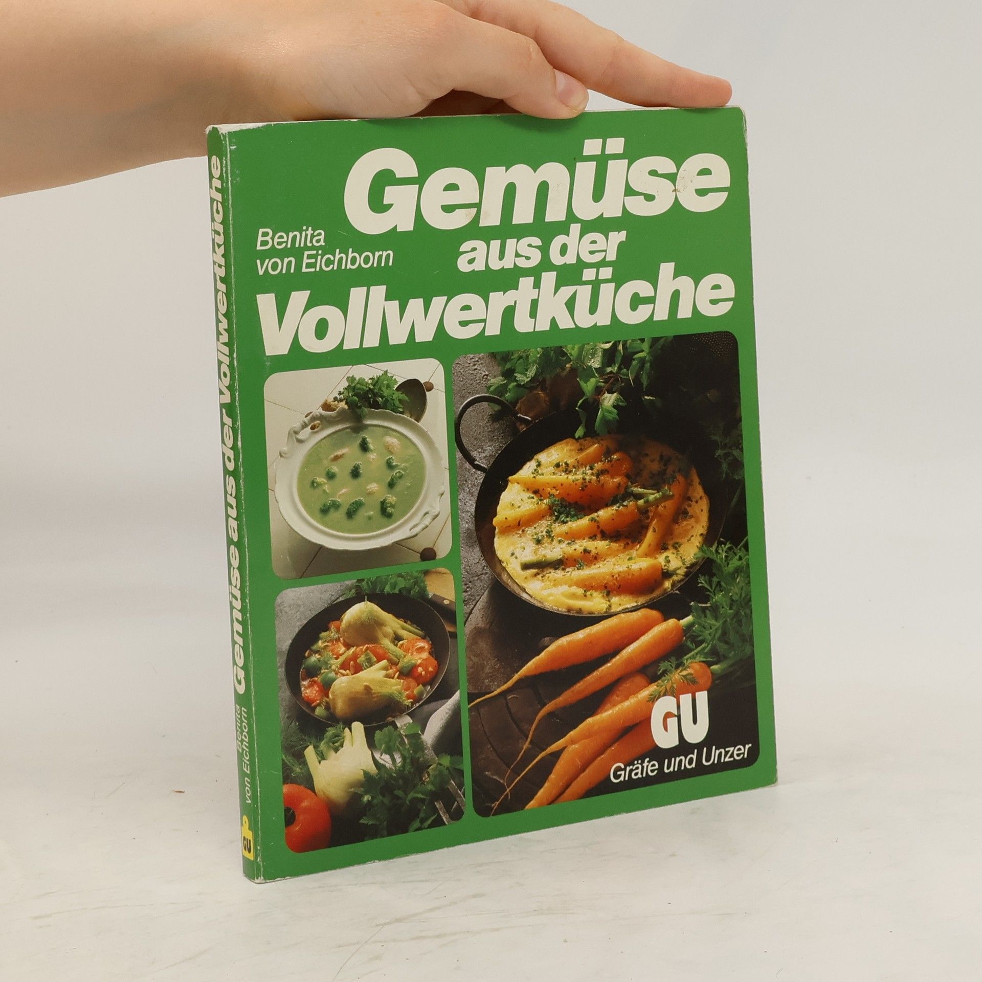 Benita von Eichborn Gemüse aus der Vollwertküche