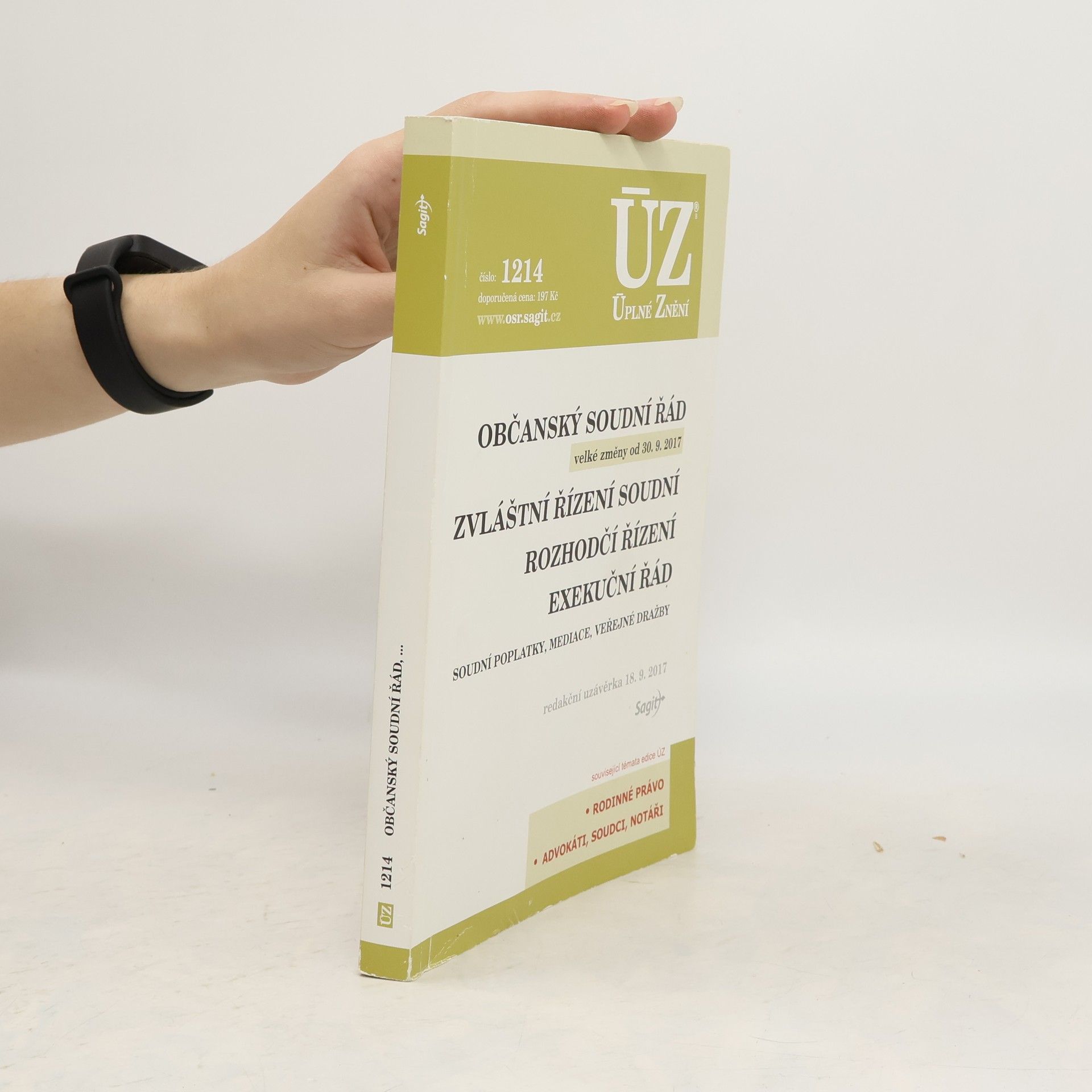 Autorenkollektiv Občanský soudní řád ; Zvláštní řízení soudní ; Rozhodčí řízení ; Exekuční řád : soudní poplatky, mediace, veřejné dražby Zvláštní řízení soudní Rozhodčí řízení Exekuční řád