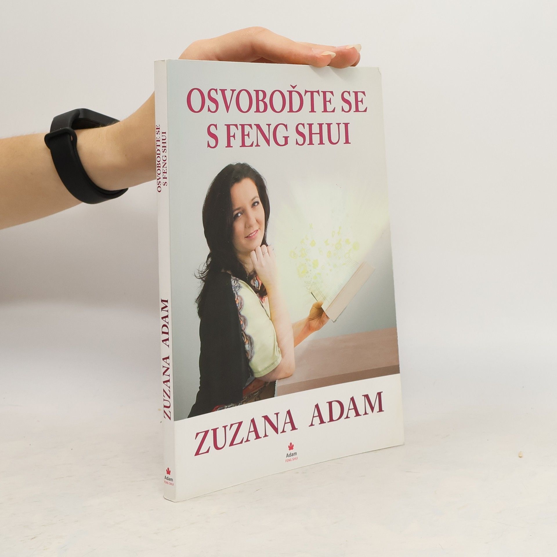 Zuzana Adam Osvoboďte se s Feng Shui
