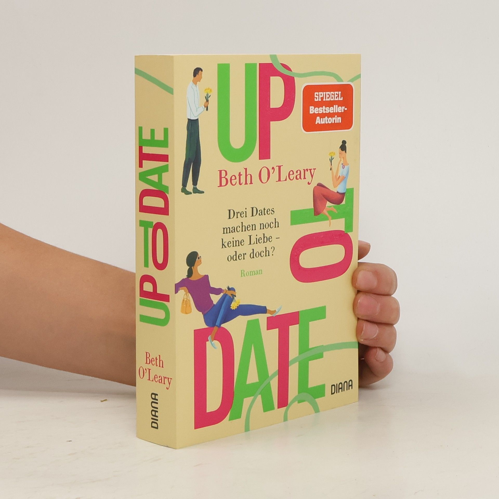 Beth O'Leary Up to date. Drei Dates machen noch keine Liebe – oder doch?