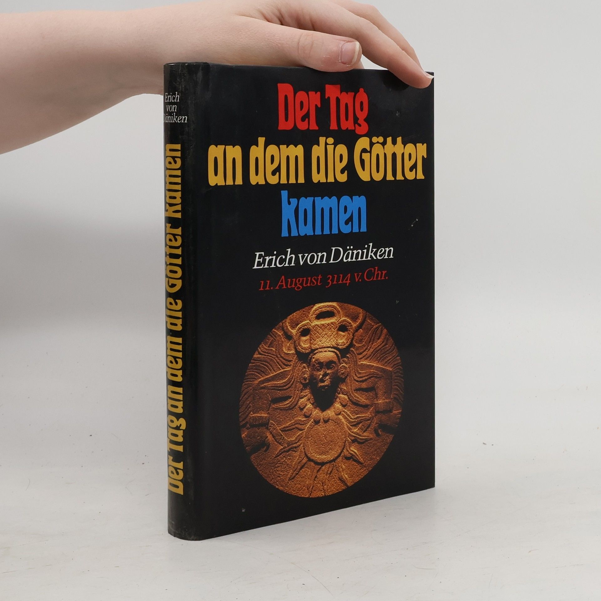 Erich von Däniken Der Tag an dem die Götter kamen
