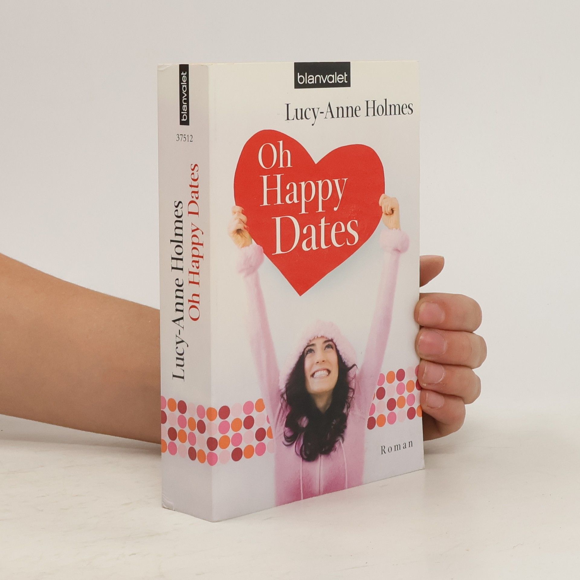 Lucy-Anne Holmes Oh Happy Dates