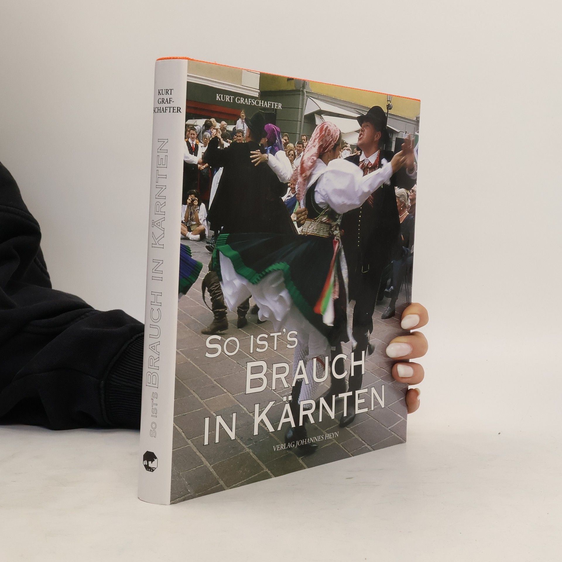 Kurt Grafschafter So ist's Brauch in Kärnten