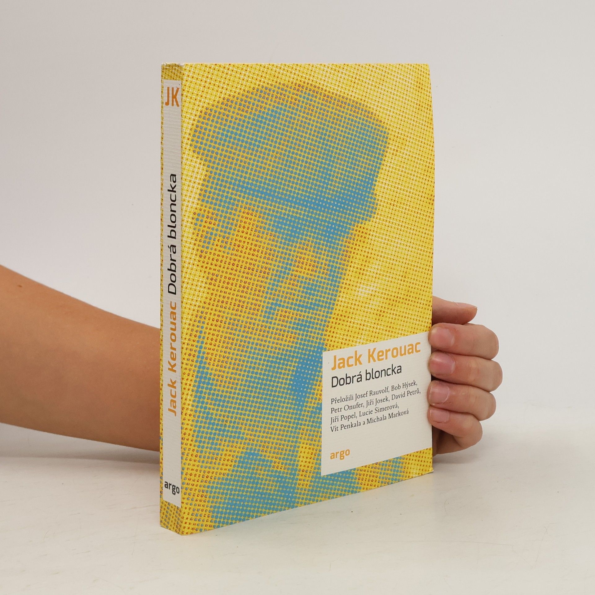 Jack Kerouac Dobrá bloncka