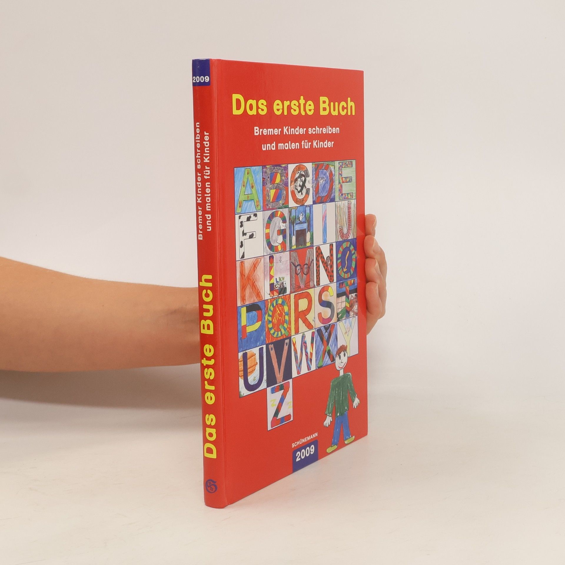 Autorenkollektiv Das erste Buch. Bremer Kinder schreiben und malen für Kinder