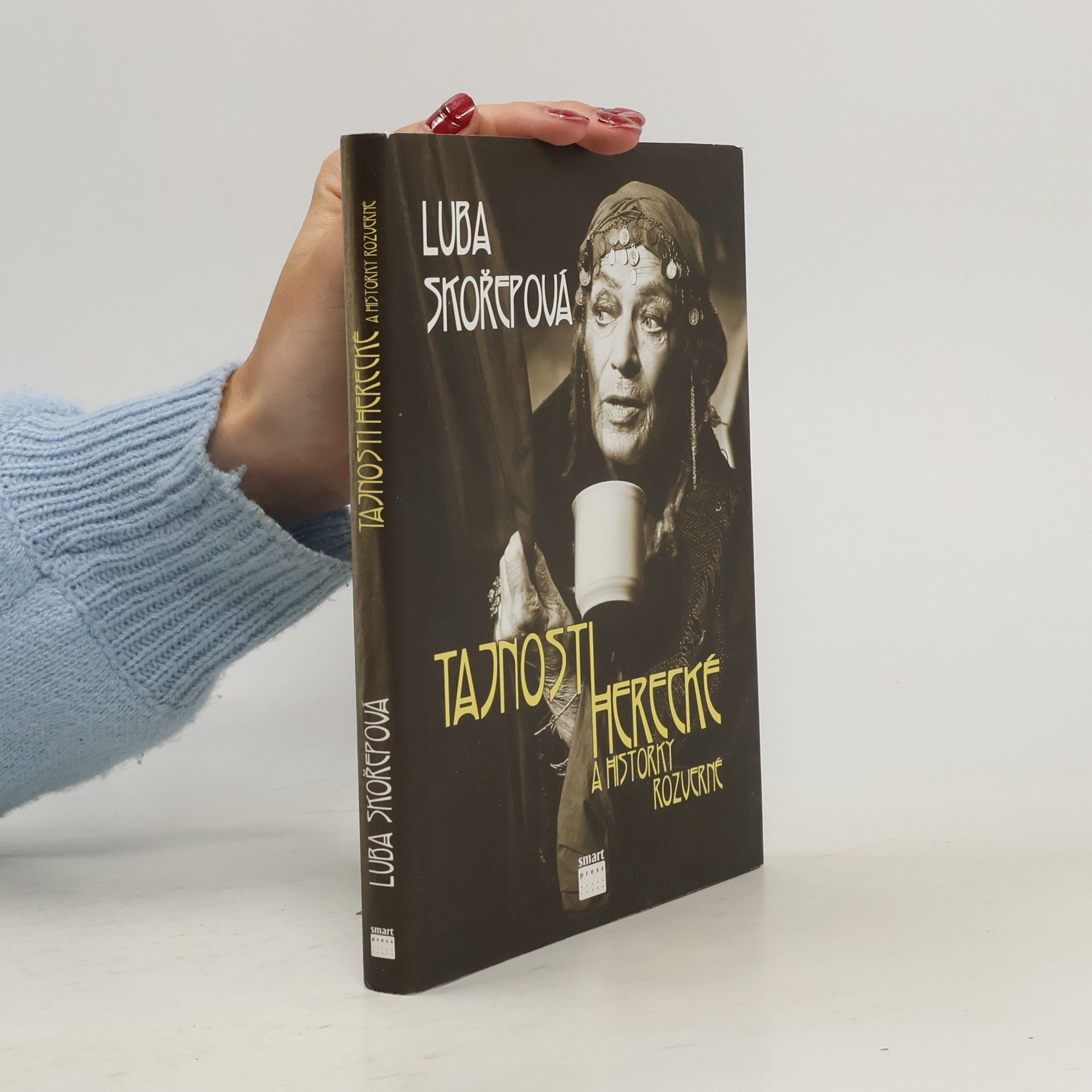 Luba Skořepová Tajnosti herecké a historky rozverné