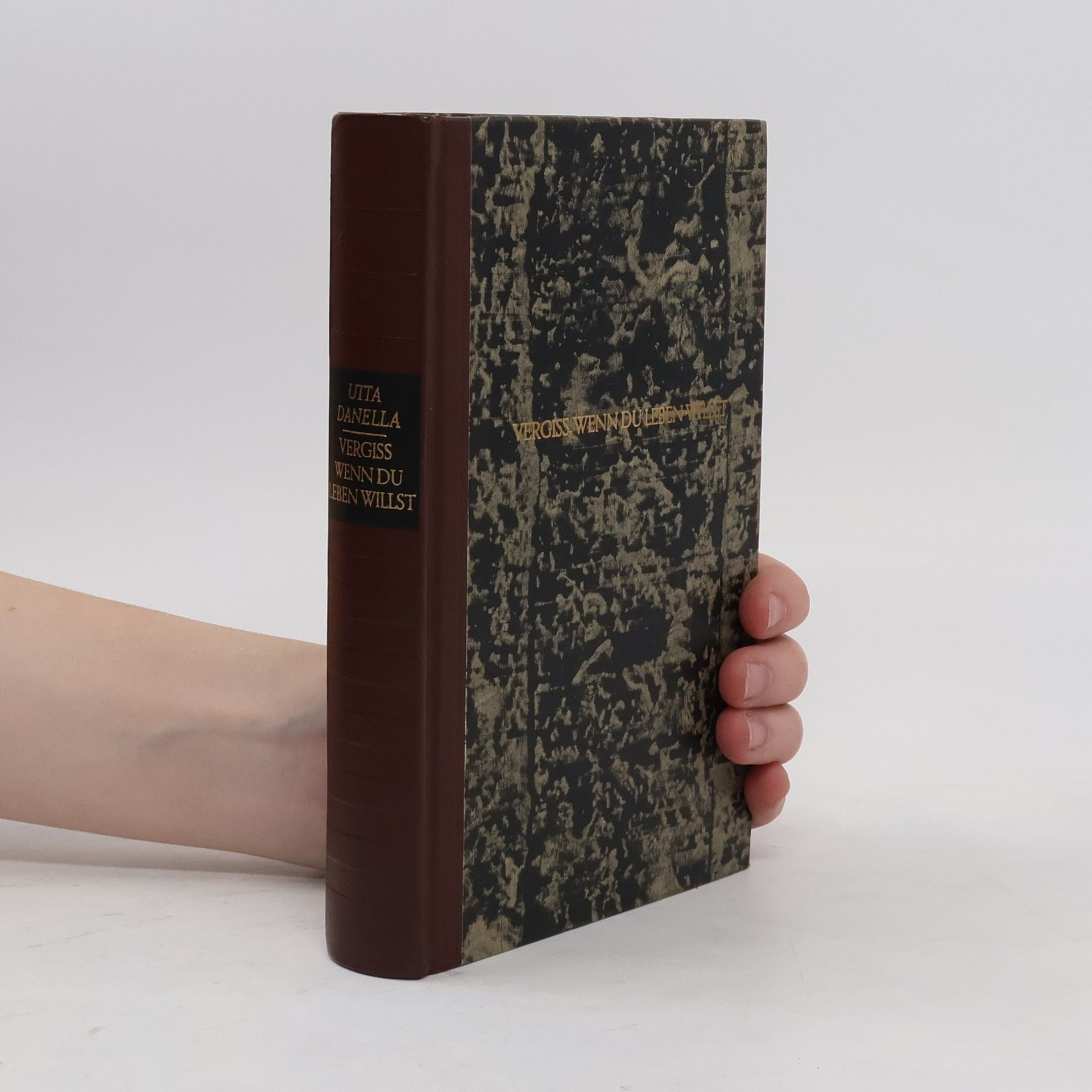 Utta Danella Vergiss, wenn du leben willst