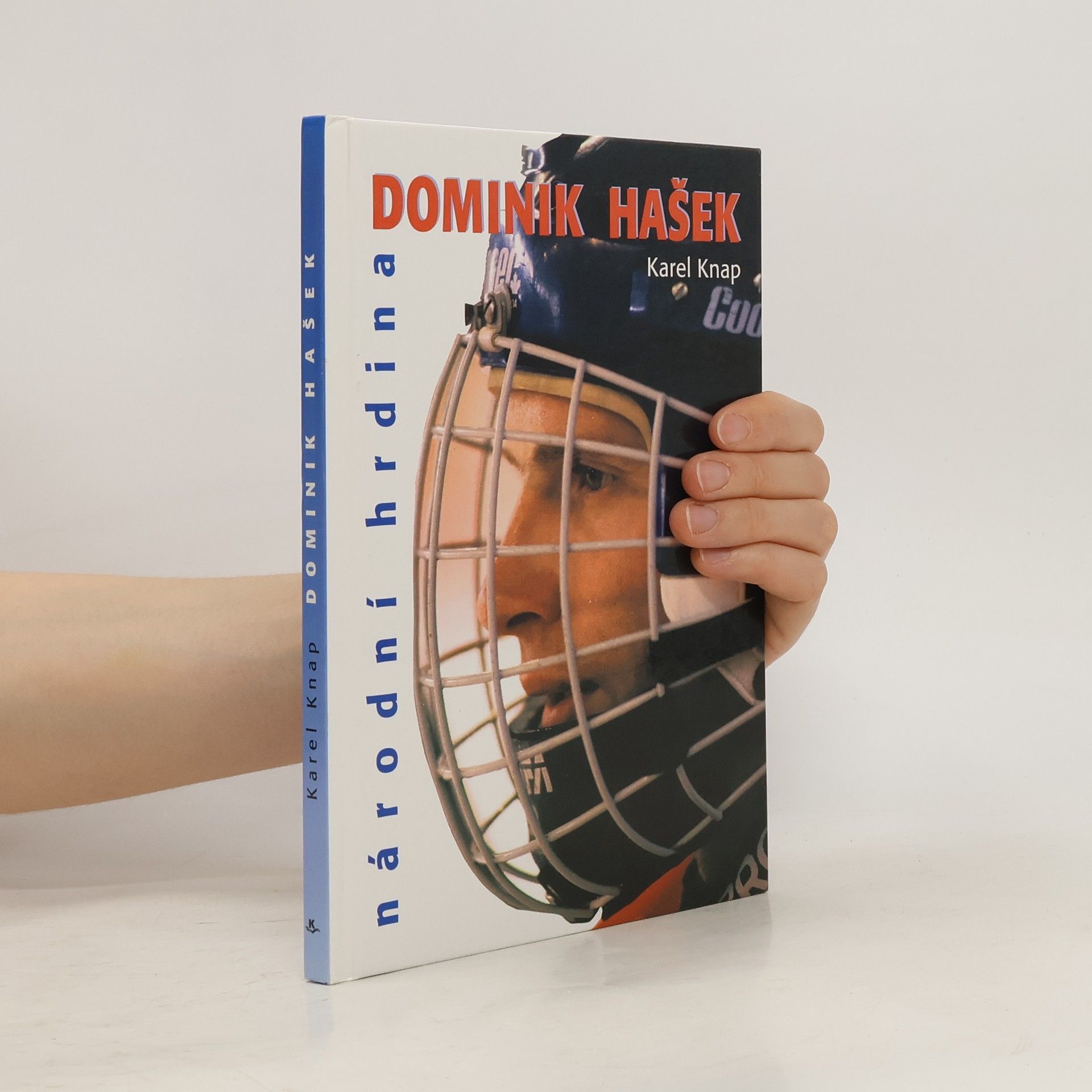 Karel Knap Dominik Hašek : národní hrdina