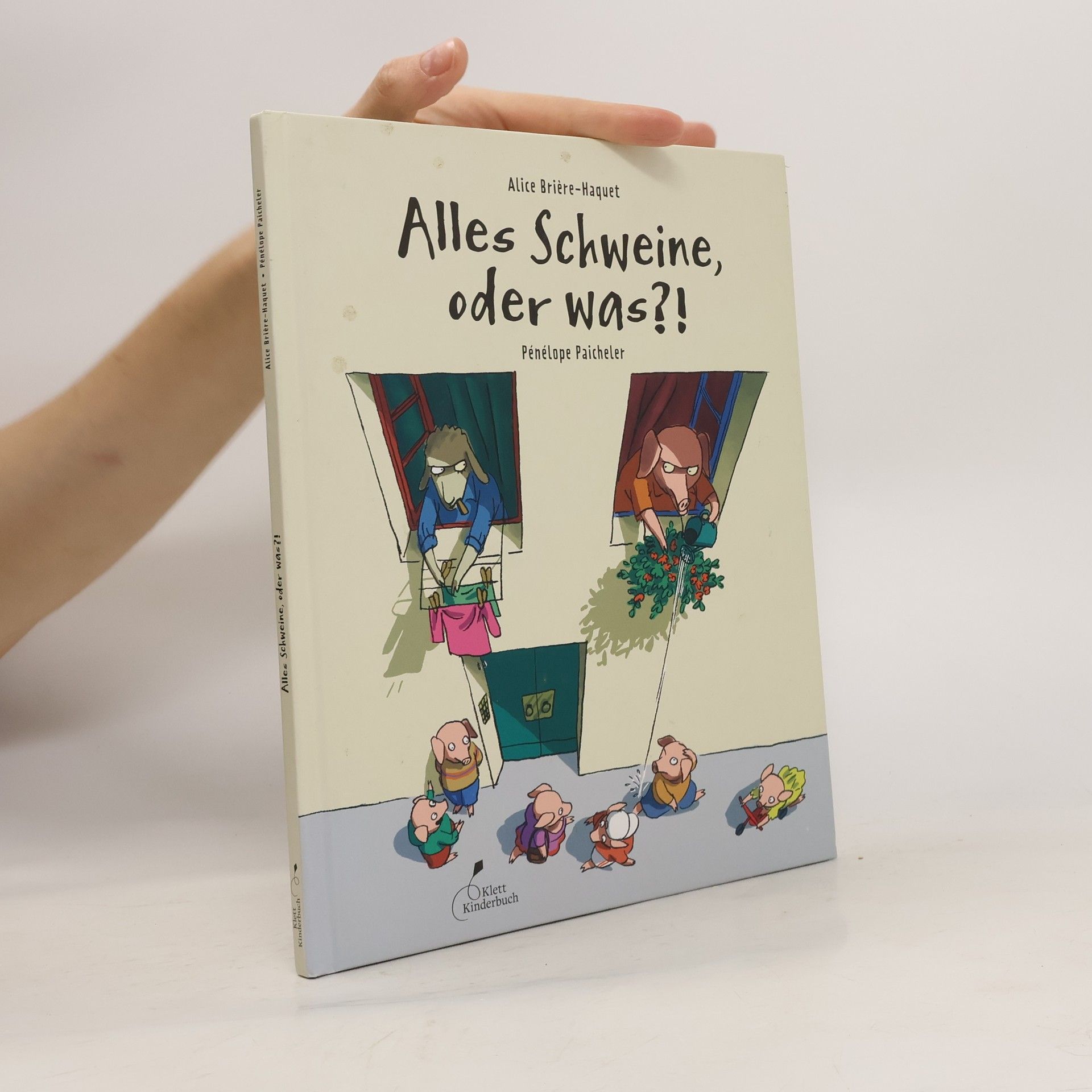 Alice Brière-Haquet Alles Schweine, oder was?!