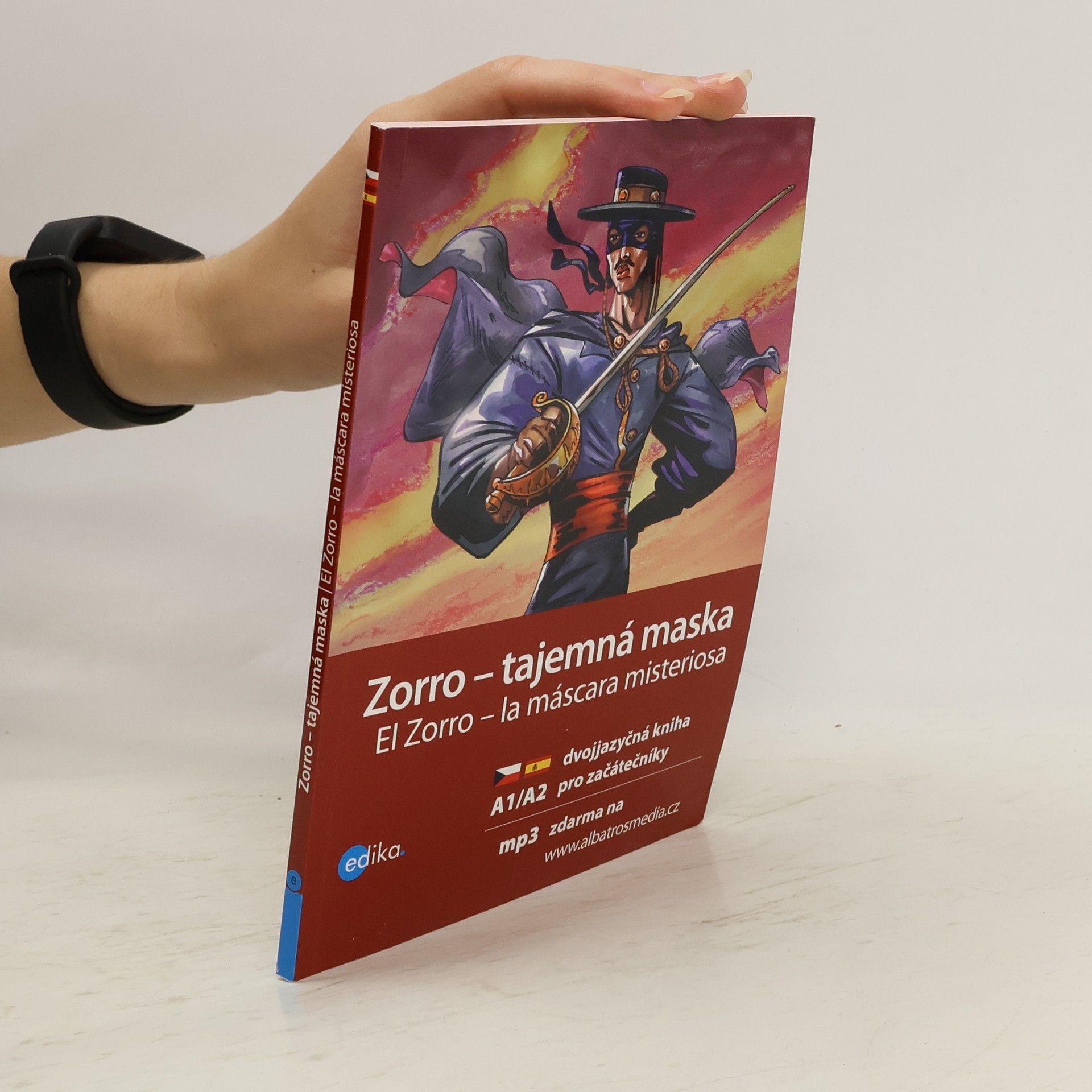 Eliška Jirásková Zorro - tajemná maska. El Zorro - la máscara misteriosa