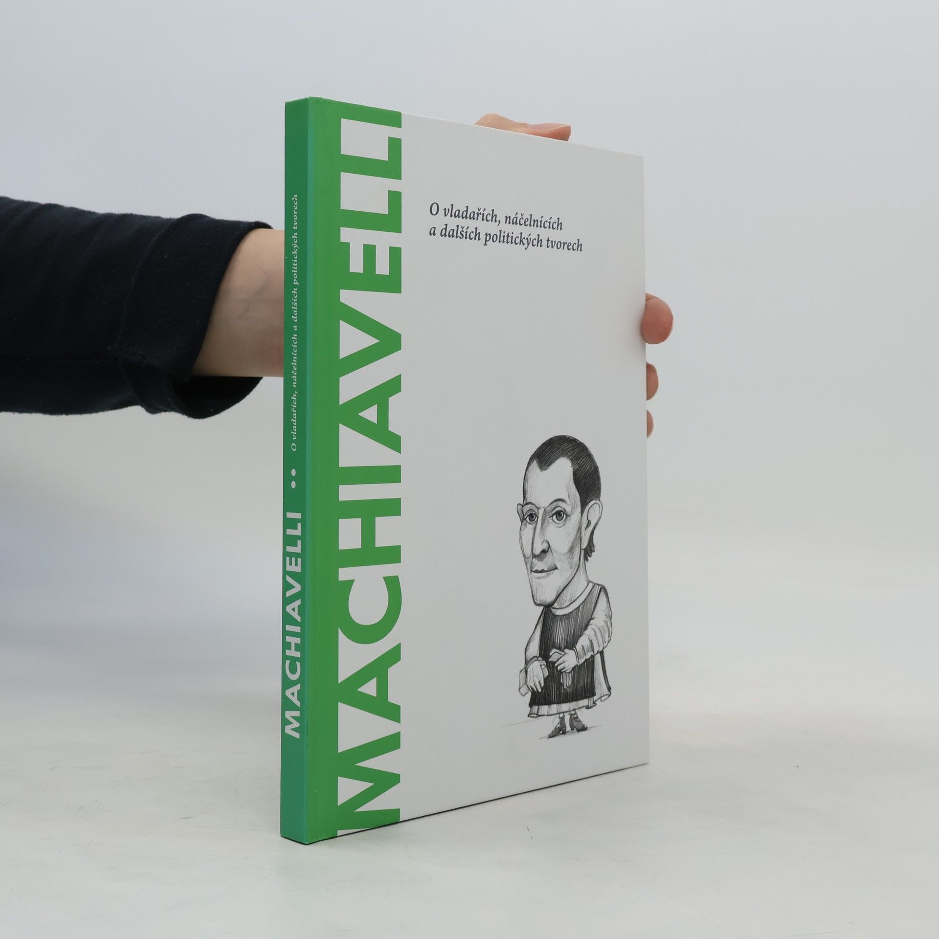 Ignacio Iturralde Machiavelli: O vladařích, náčelnících a dalších politických tvorech