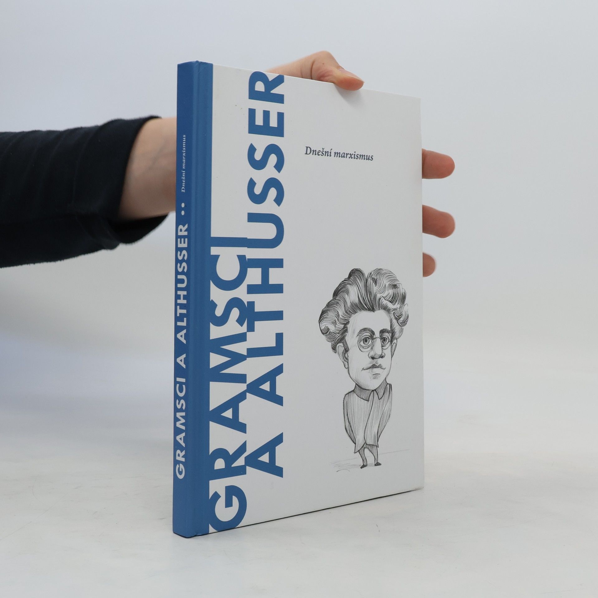 Autorenkollektiv Gramsci a Althusser. Dnešní marxismus