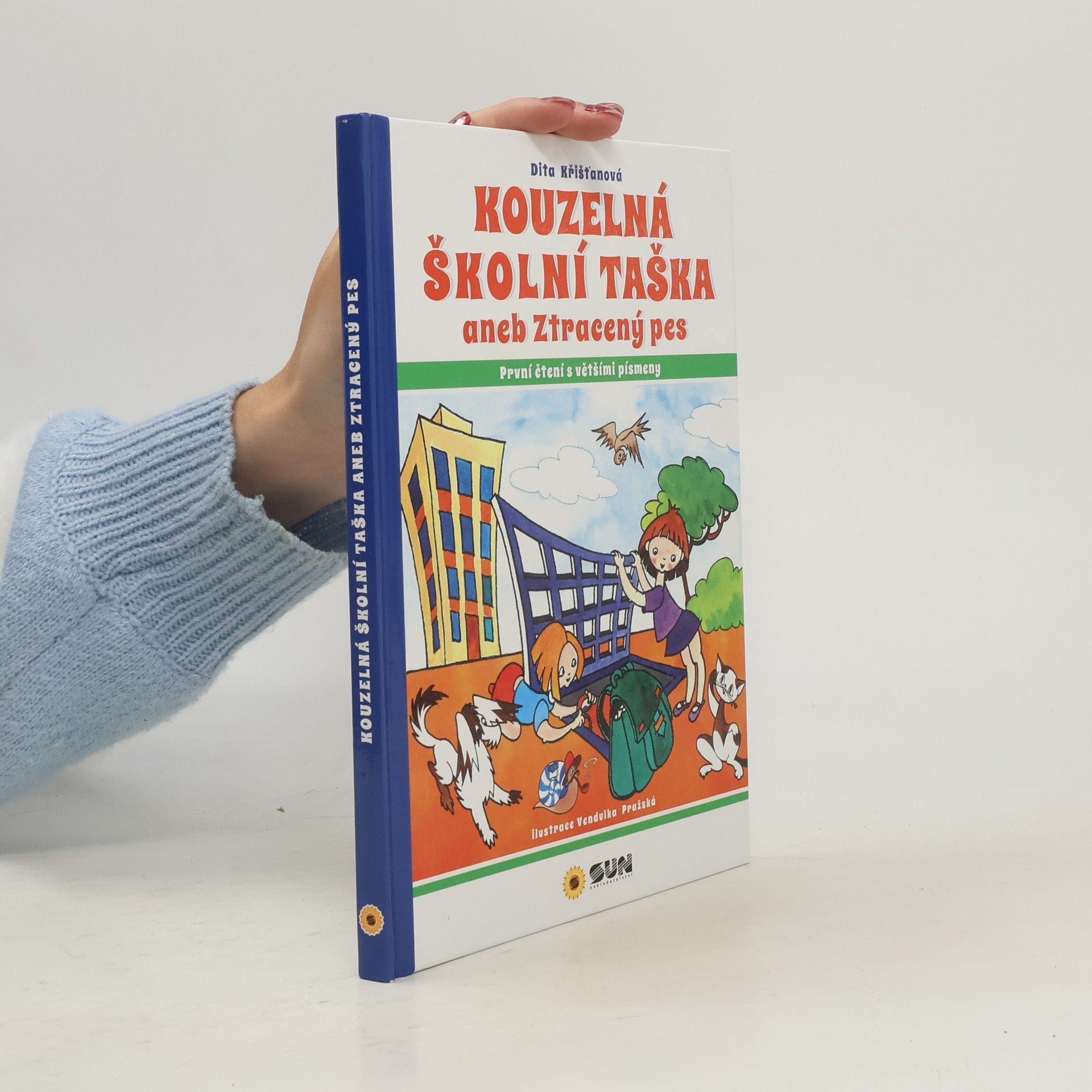 Dita Křišťanová Kouzelná školní taška, aneb, Ztracený pes