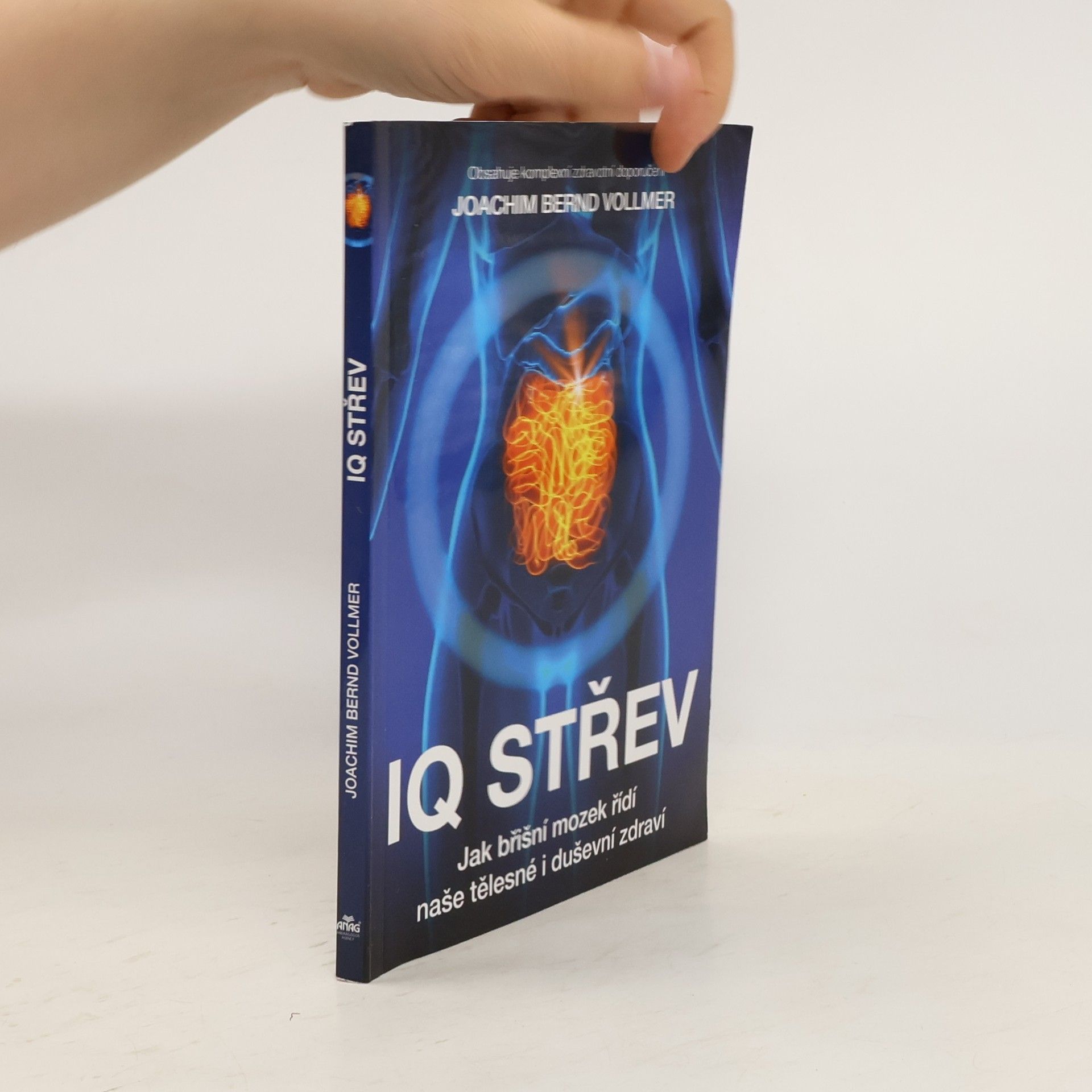 Joachim B. Vollmer IQ střev: Jak břišní mozek řídí naše tělesné i duševní zdraví
