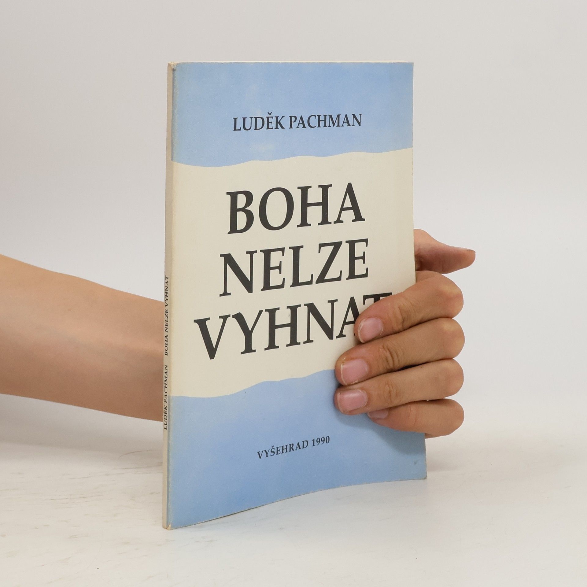 Luděk Pachman Boha nelze vyhnat Od marxismu zpět ke křesťanství