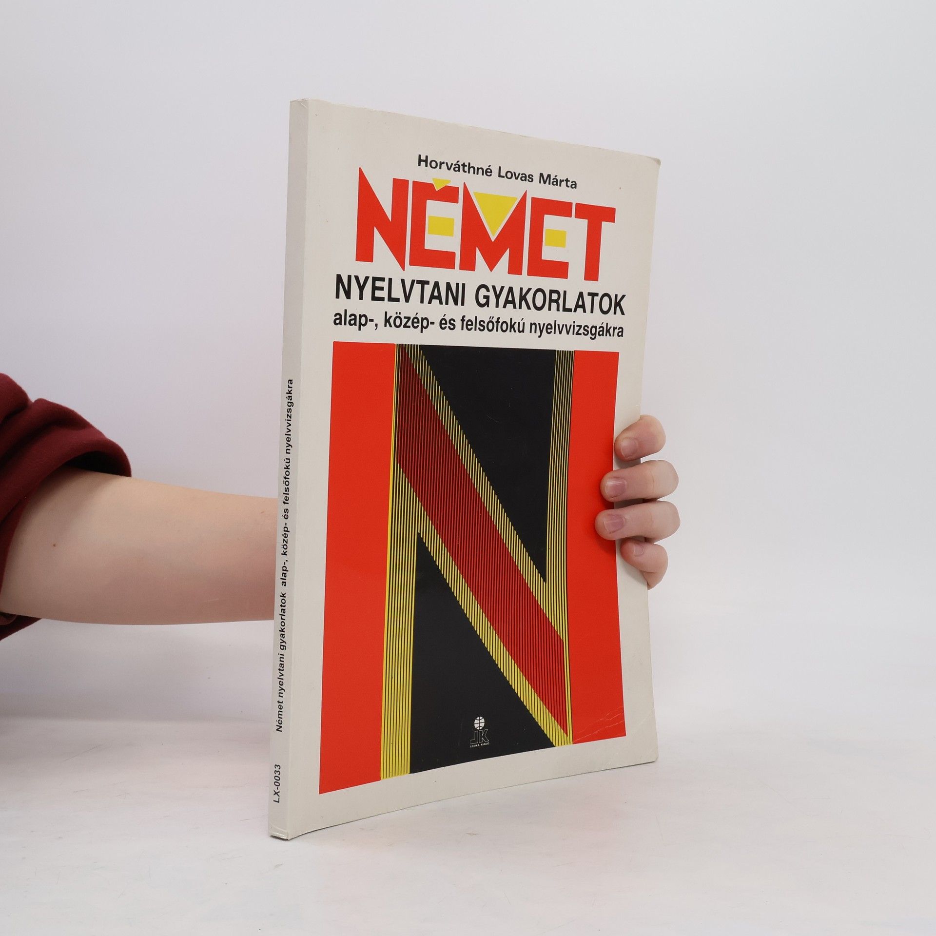 Német nyelvtani gyakorlatok az alap-, közép- és felsőfokú nyelvvizsgákra