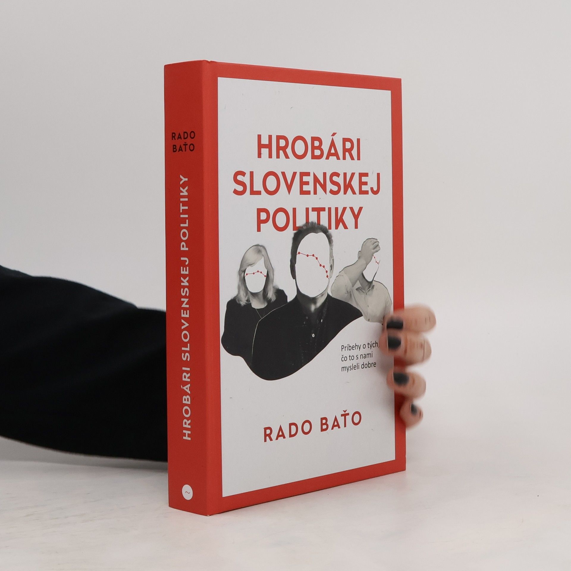 Radoslav Baťo Hrobári slovenskej politiky