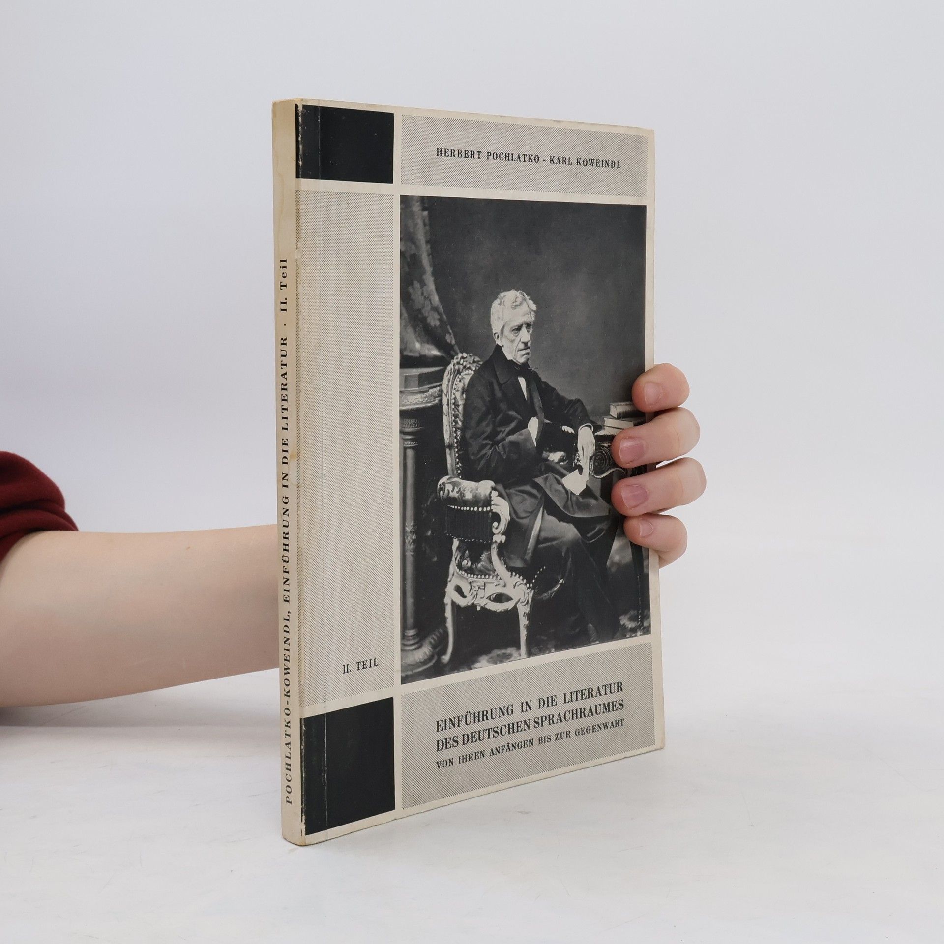 Herbert Pochlatko Einführung in die Literatur des deutschen Sprachraumes von ihren Anfängen bis zur Gegenwart II. Teil