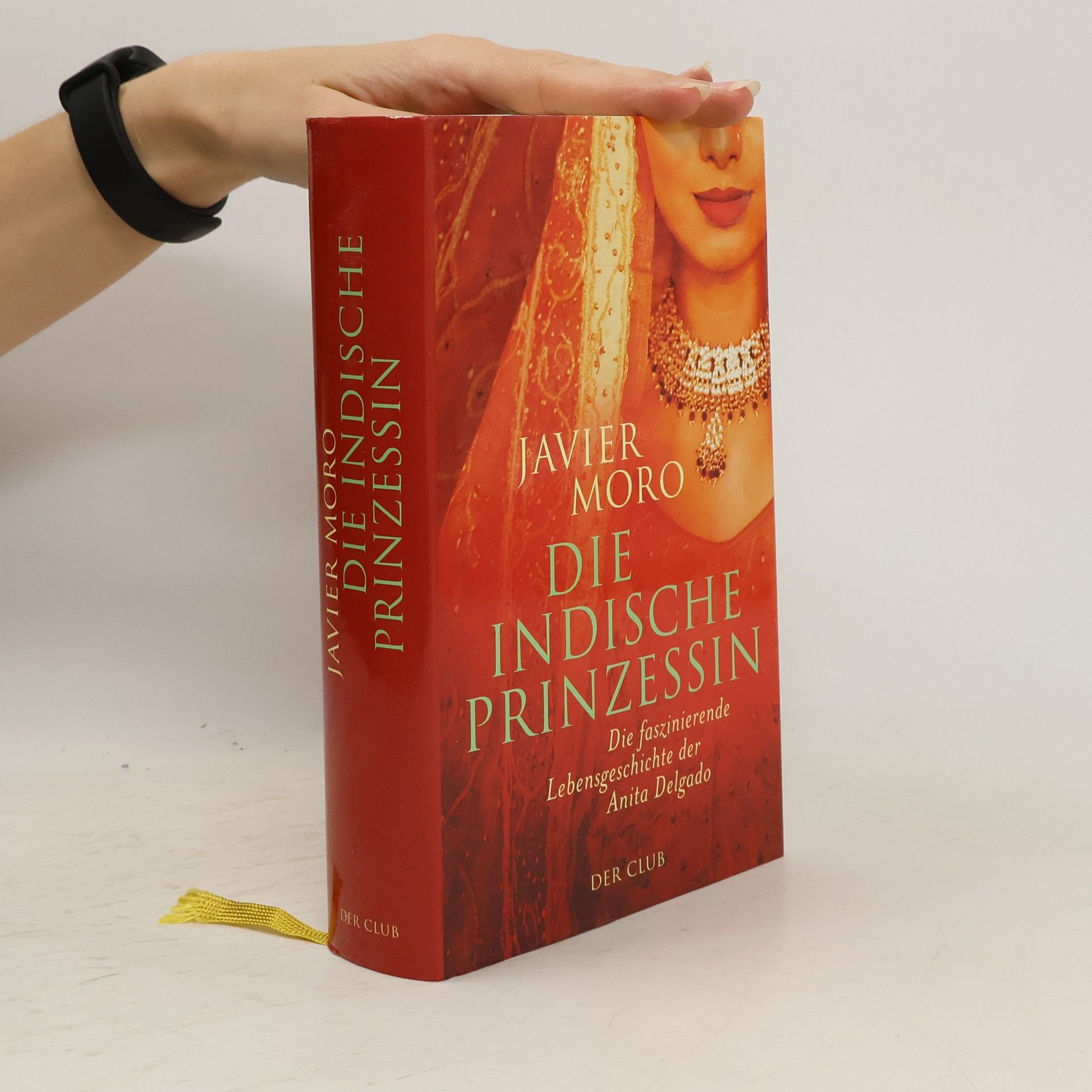 Javier Moro Die indische Prinzessin