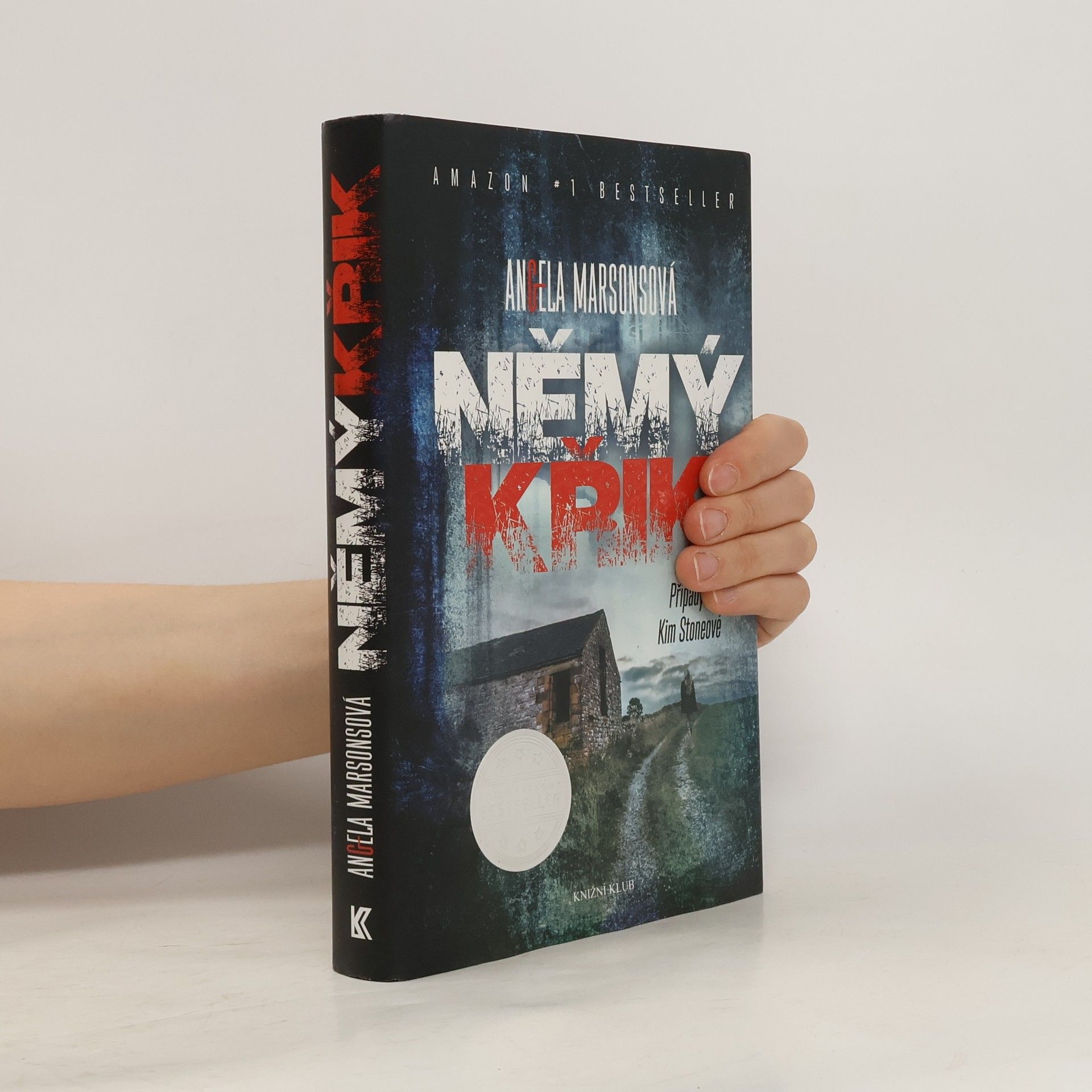 Angela Marsons Němý křik: Případy Kim Stoneové