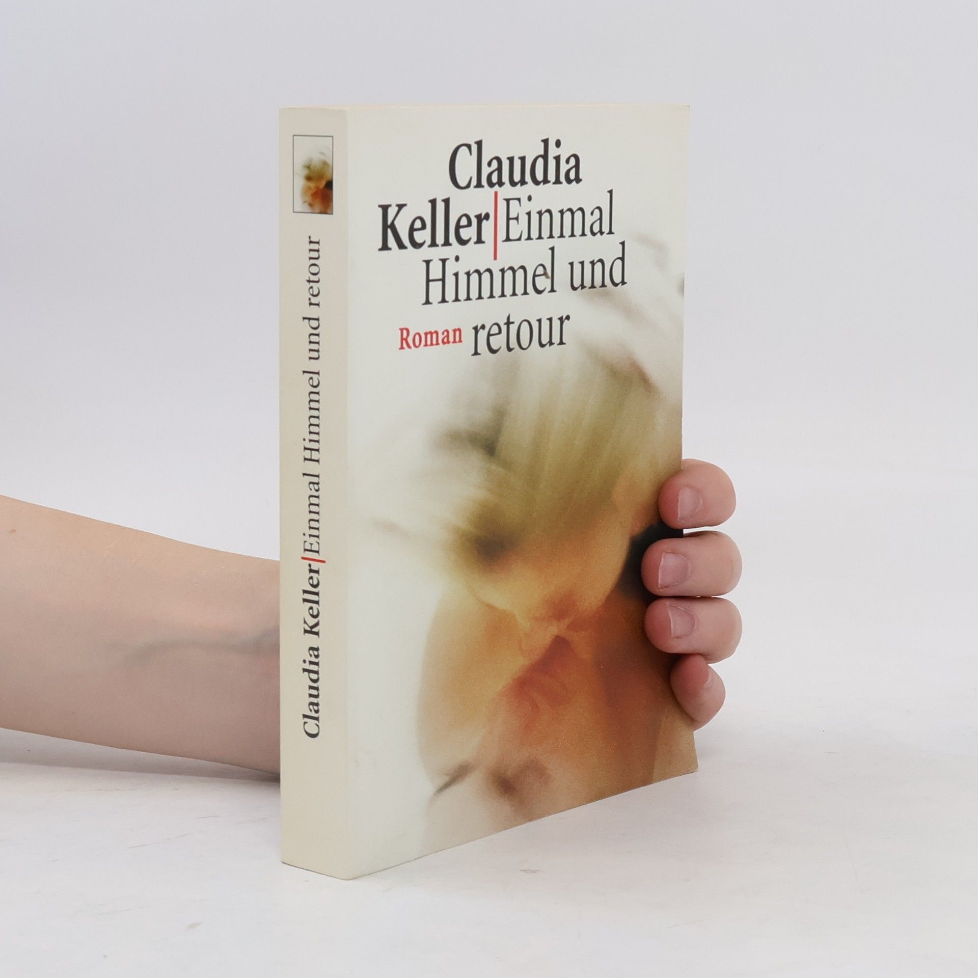 Claudia Keller Einmal Himmel und retour