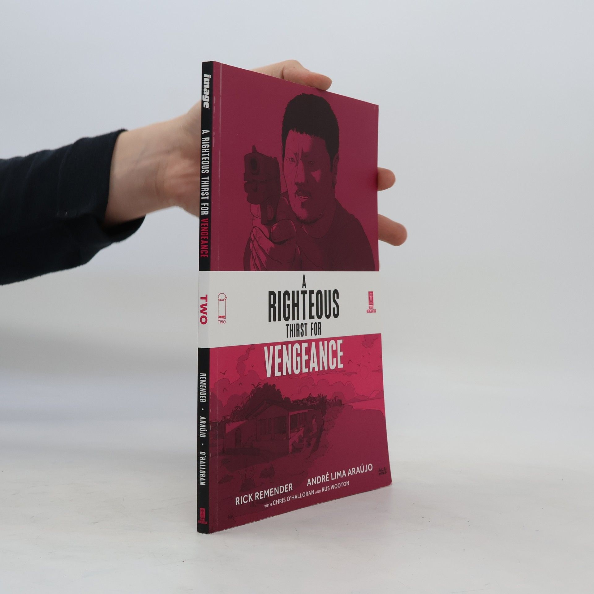 Rick Remender A Righteous Thirst For Vengeance, Volume 2