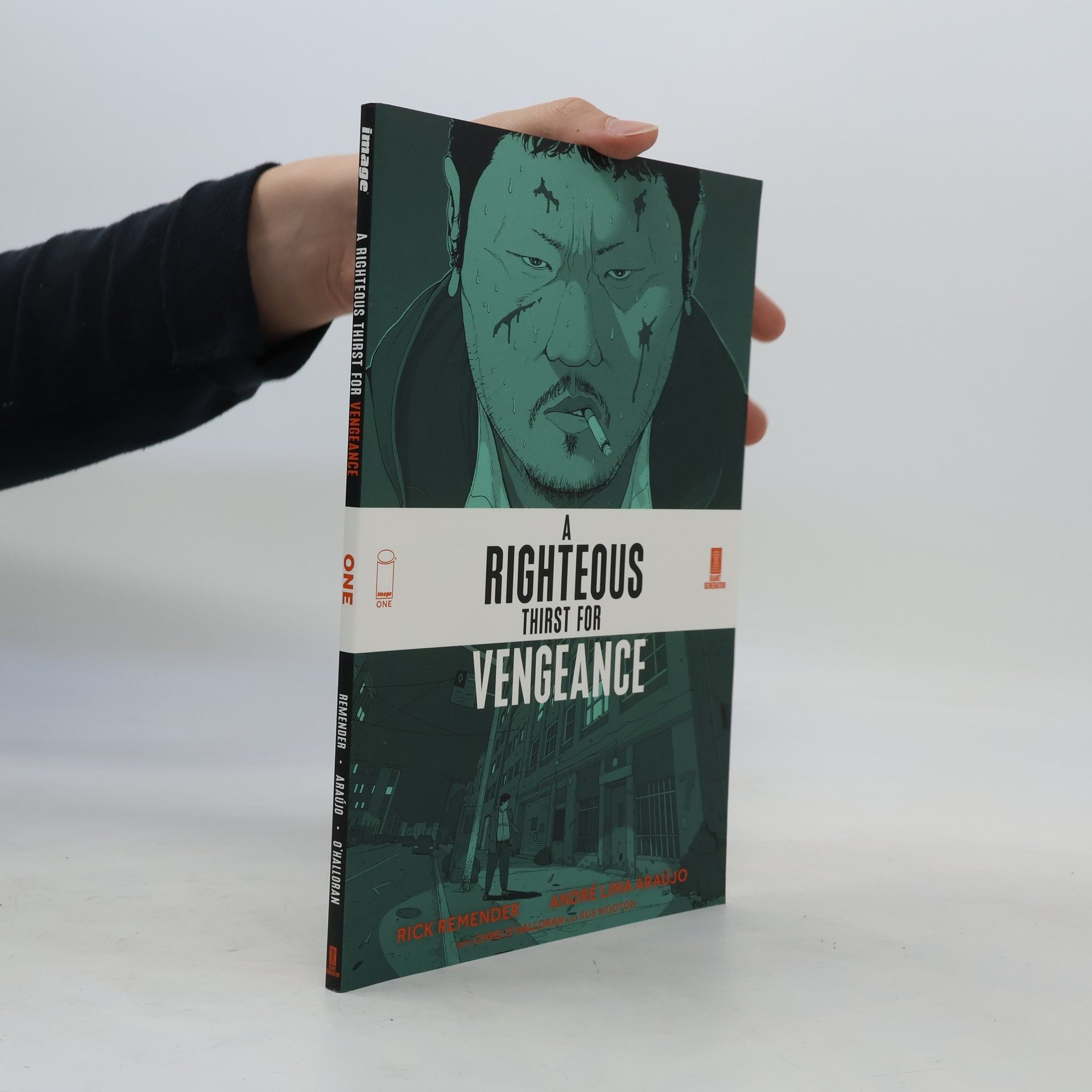 Rick Remender A Righteous Thirst For Vengeance, Volume 1