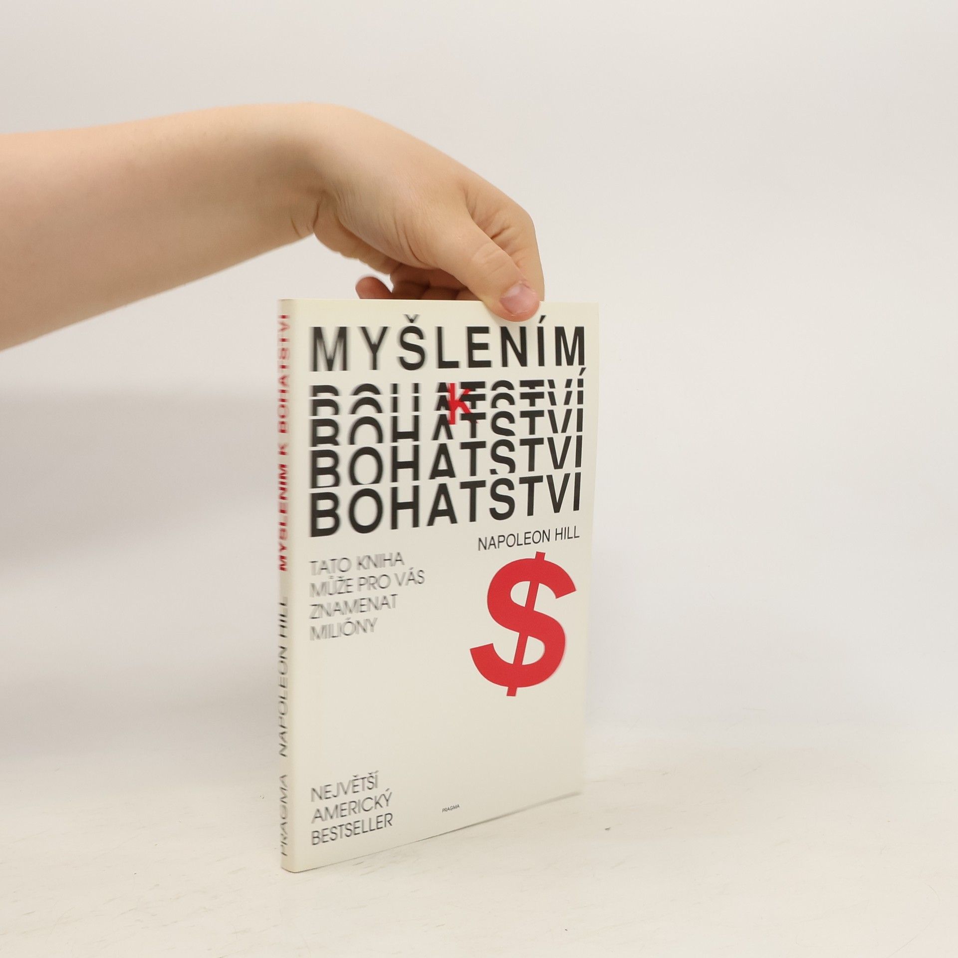 Napoleon Hill Myšlením k bohatství