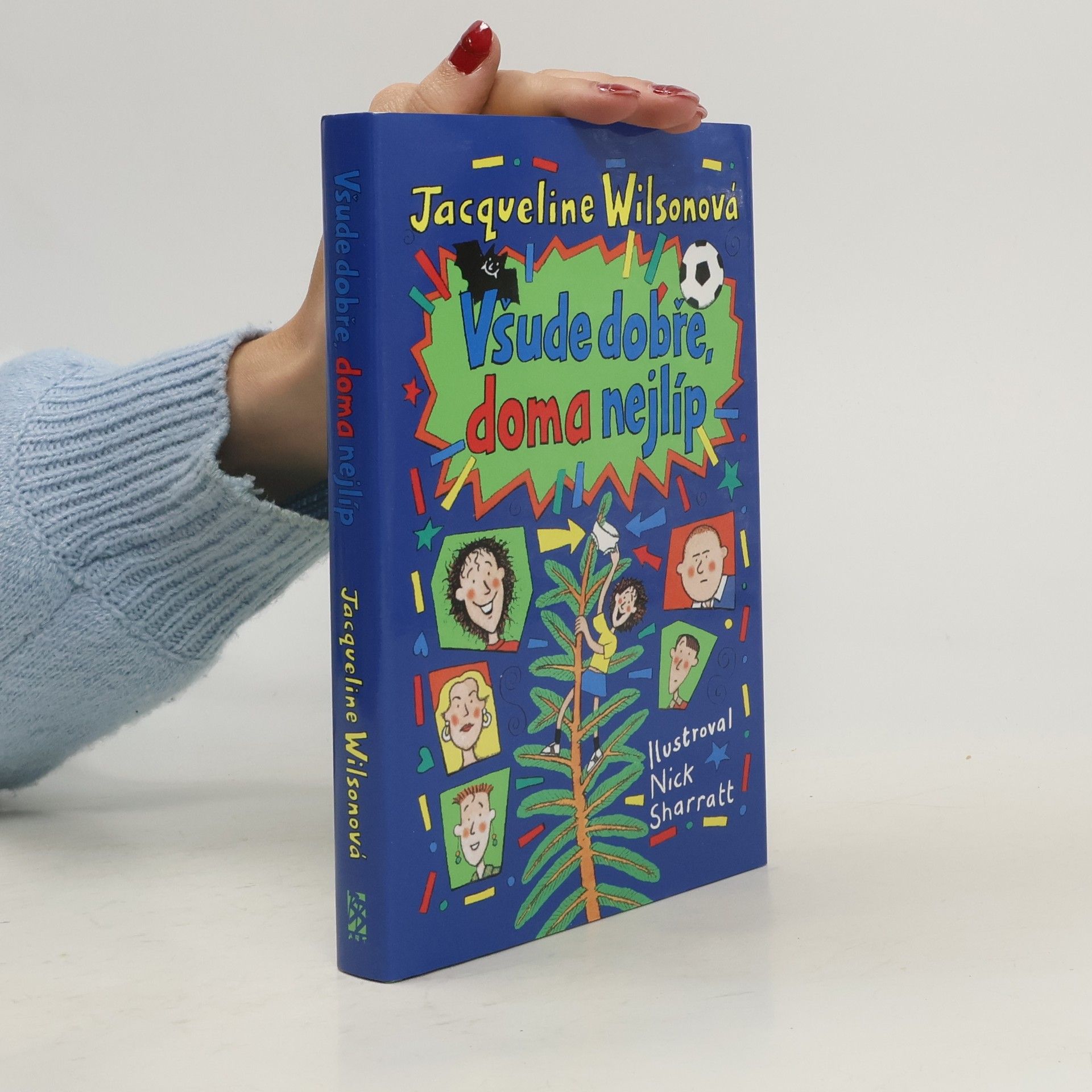 Jacqueline Wilson Všude dobře, doma nejlíp