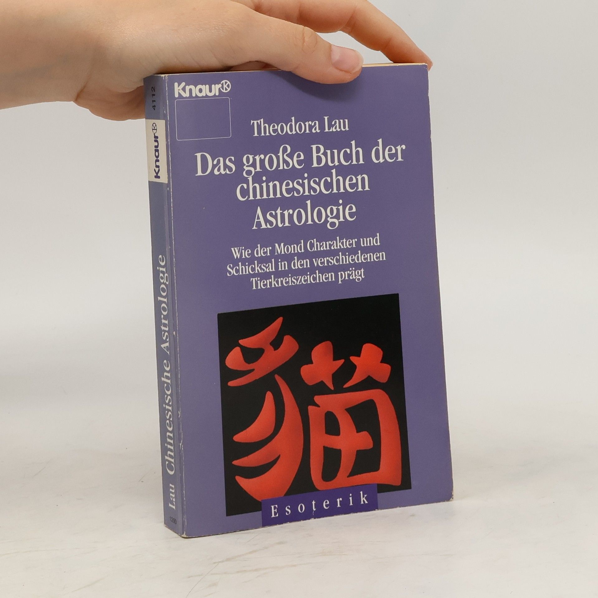 Theodora Lau Das grosse Buch der chinesischen Astrologie