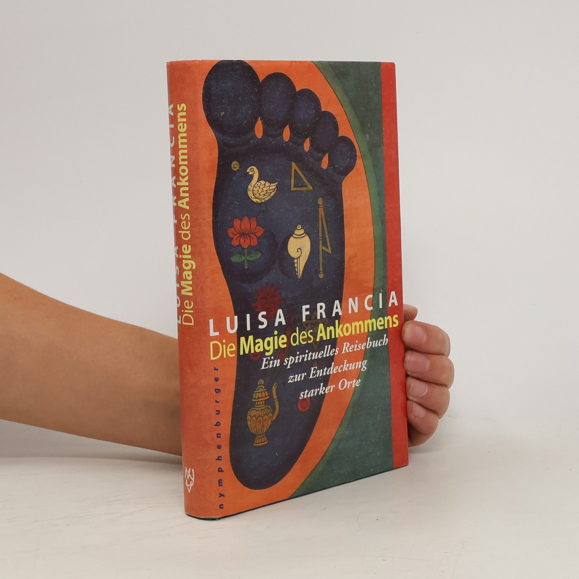 Luisa Francia Die Magie des Ankommens