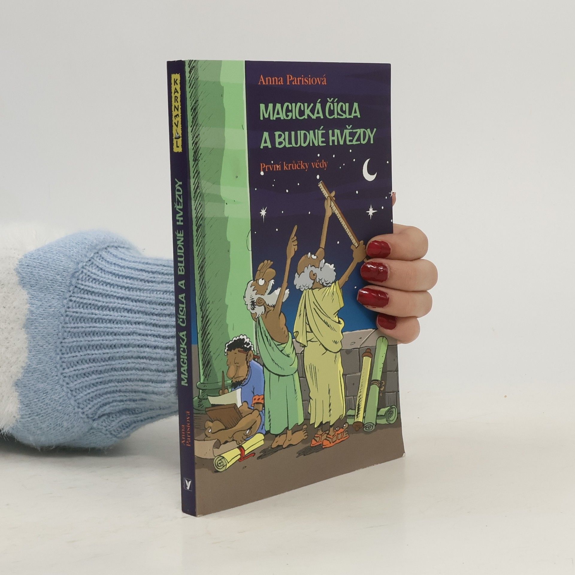 Anna Parisi Magická čísla a bludné hvězdy - První krůčky vědy