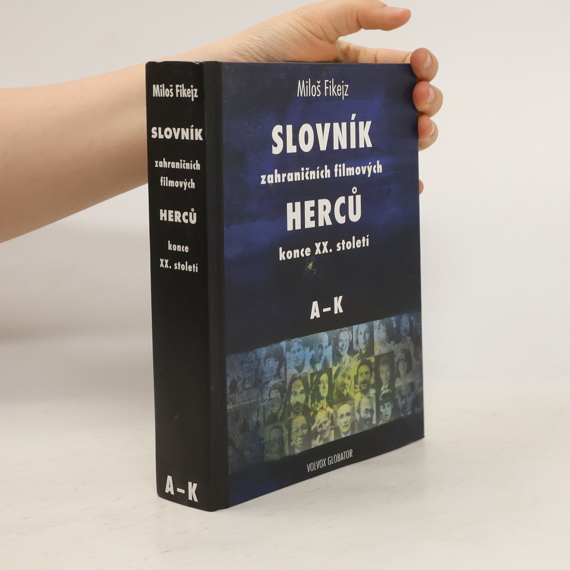 Miloš Fikejz Slovník zahraničních filmových herců konce 20. století. A-K