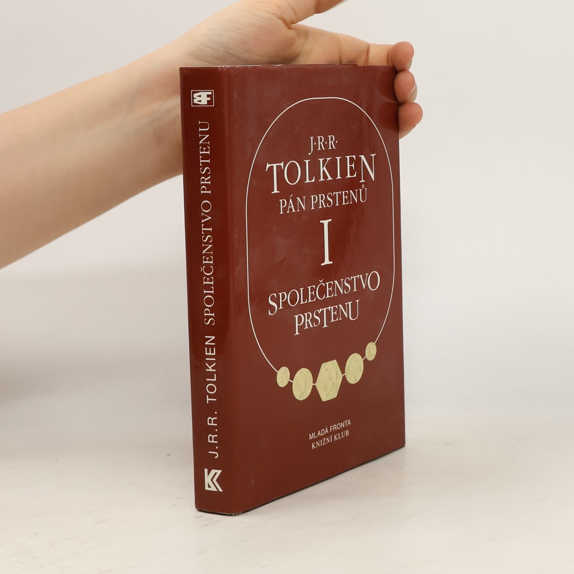 John Ronald Reuel Tolkien Pán prstenů I. Společenstvo prstenu